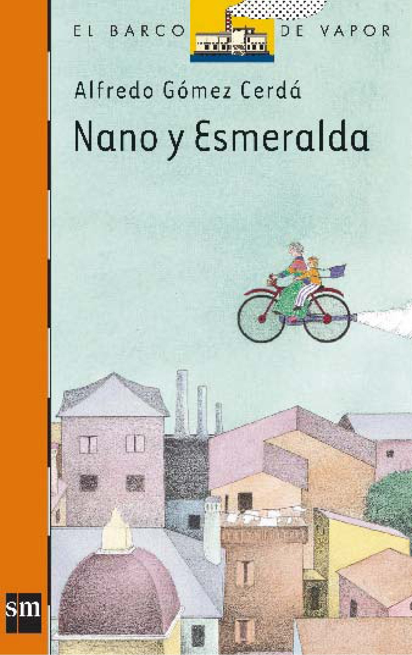 Nano y Esmeralda: 46 (El Barco de Vapor Naranja)