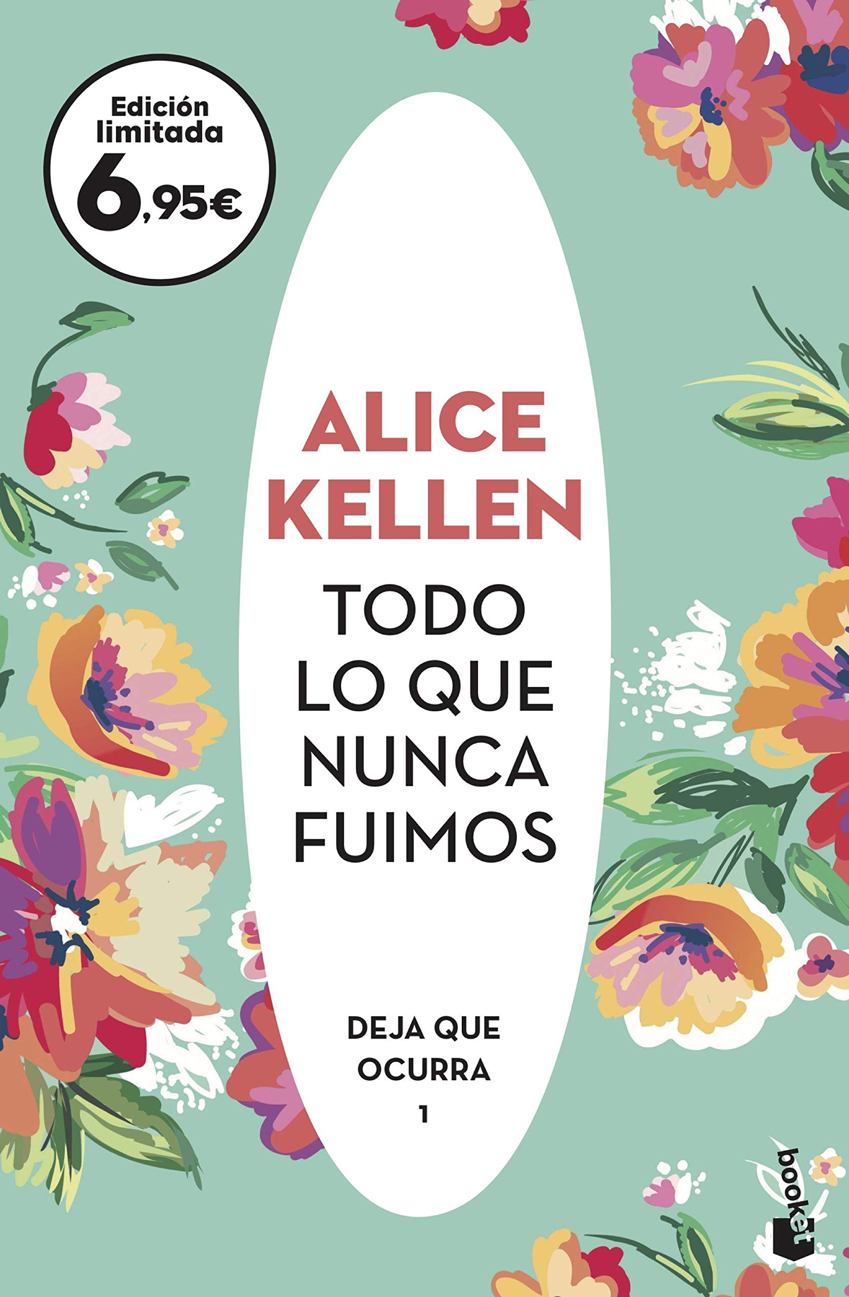 Todo lo que nunca fuimos (Colección Especial)