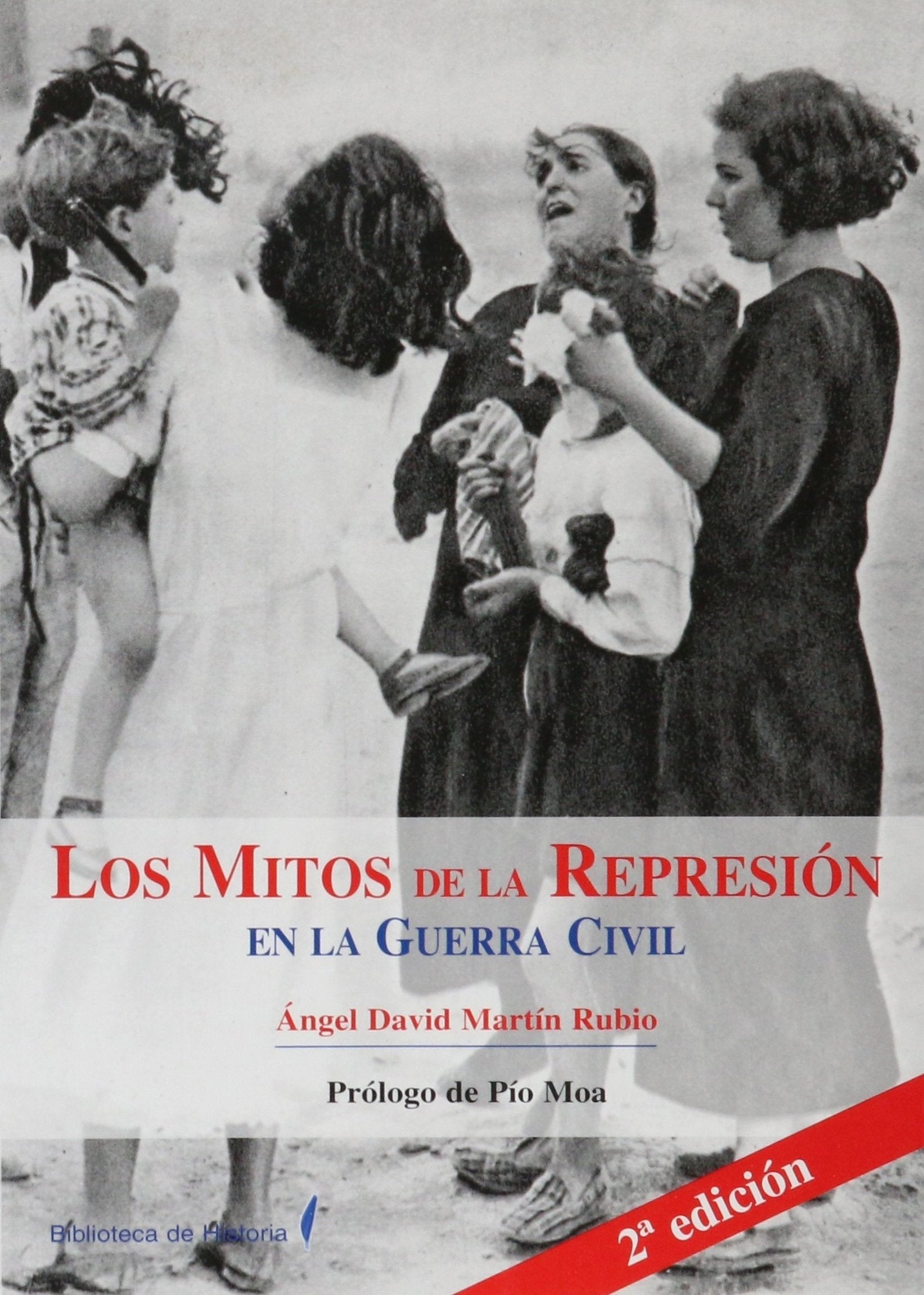 Los mitos de la represión en la guerra civil [Paperback] Martín Rubio, Ángel David