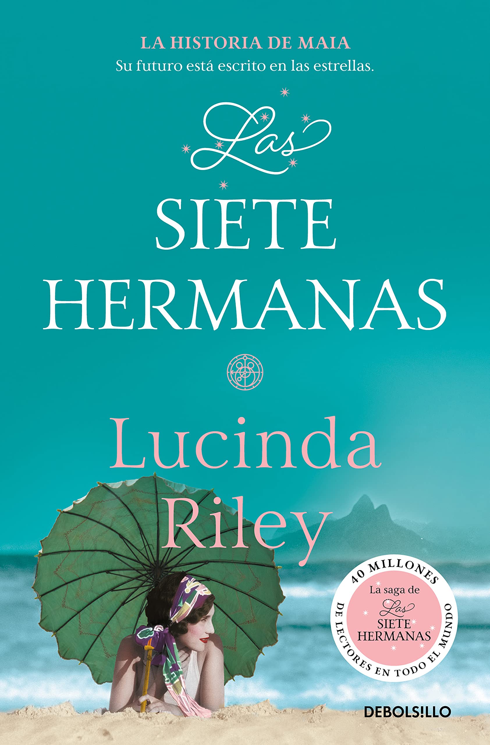 Las siete hermanas (Las Siete Hermanas 1): La historia de Maia (Best Seller)