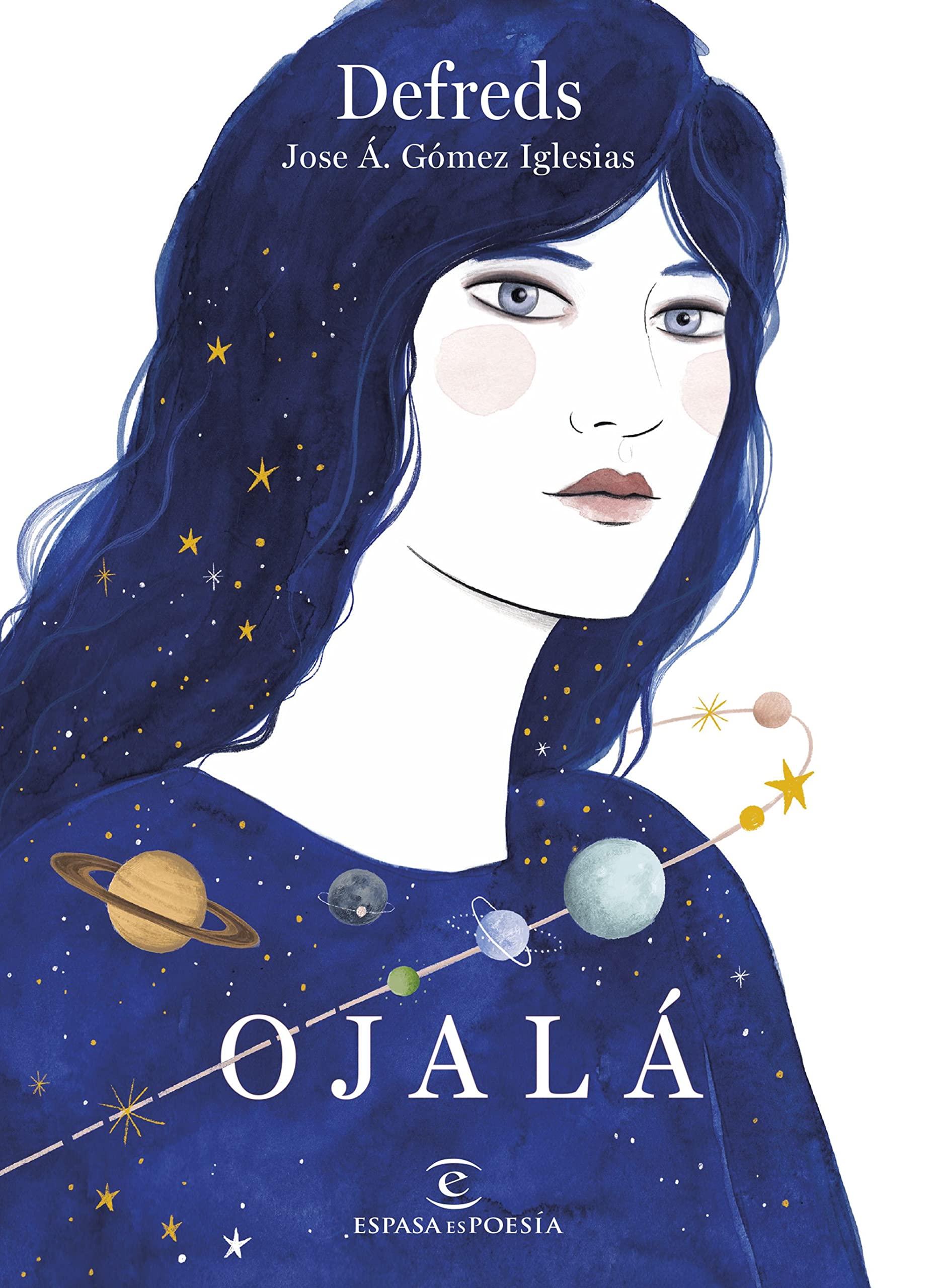 OJALÁ (ESPASAesPOESÍA) [Hardcover] Defreds