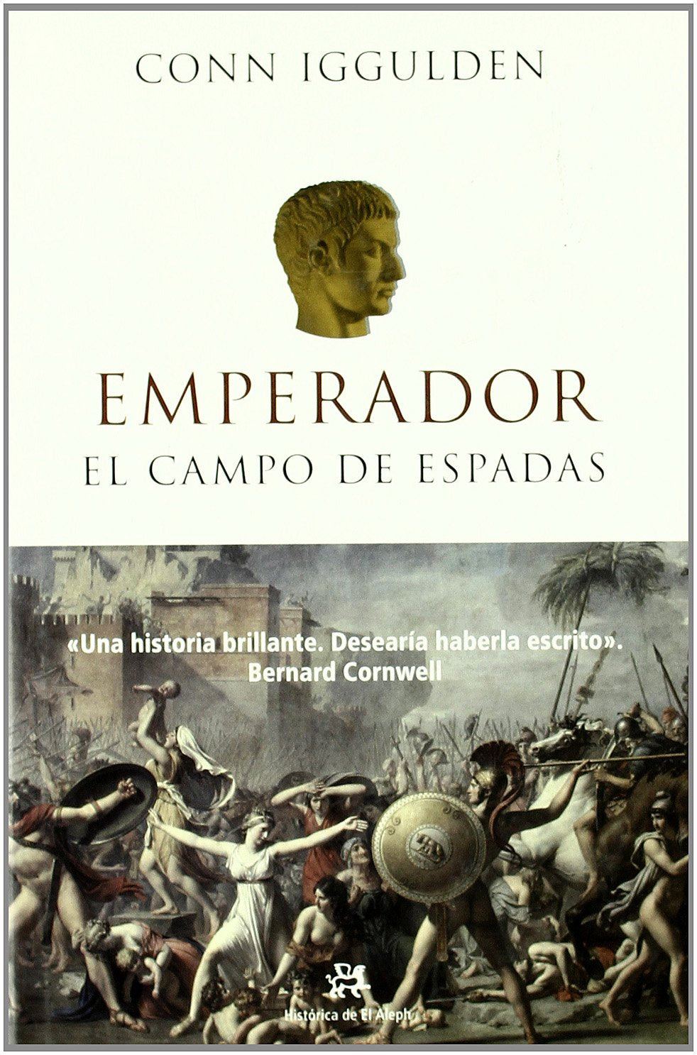 Emperador III.: El campo de espadas (NOVELA HISTORICA)