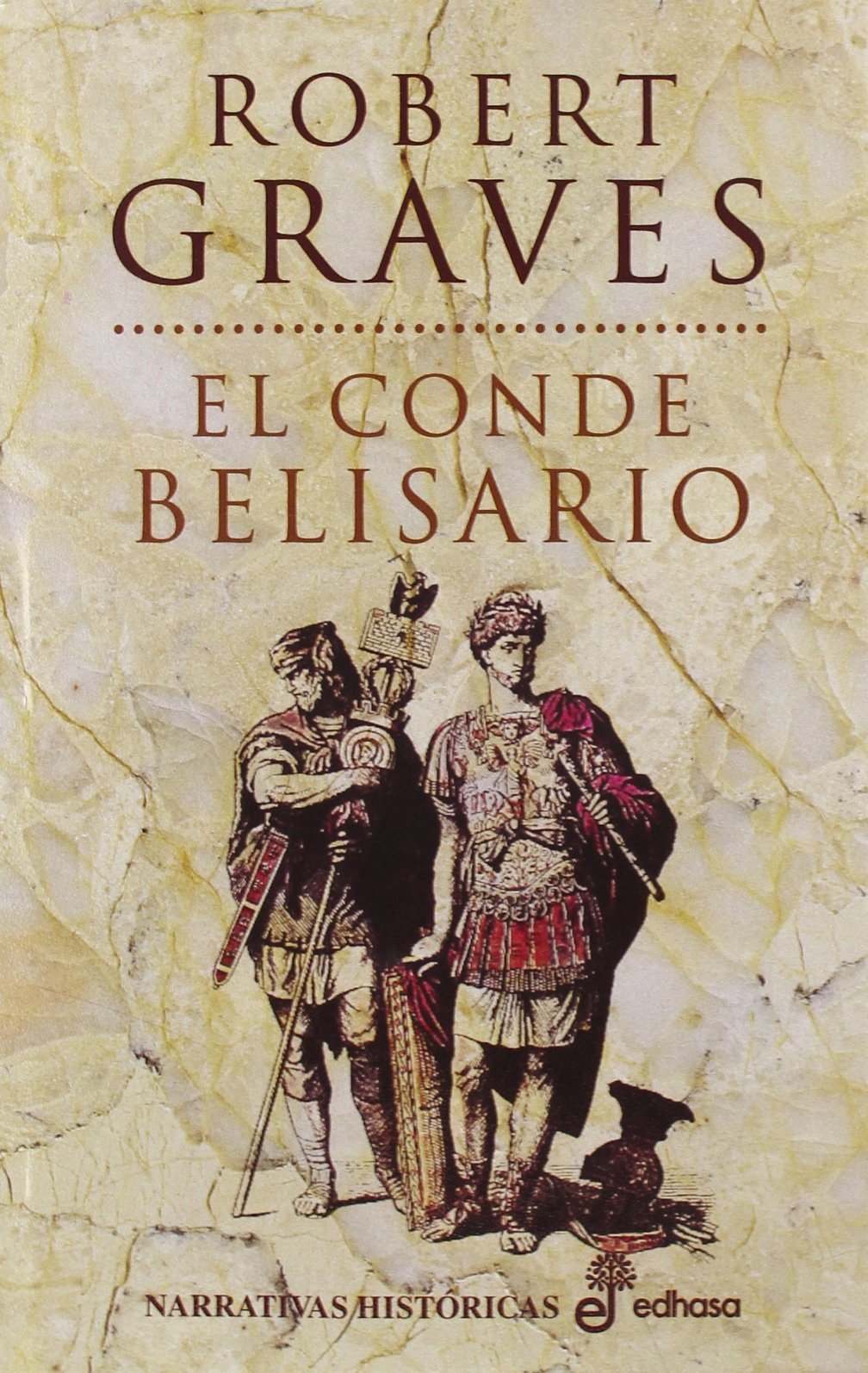 El conde Belisario (Narrativas Históricas)