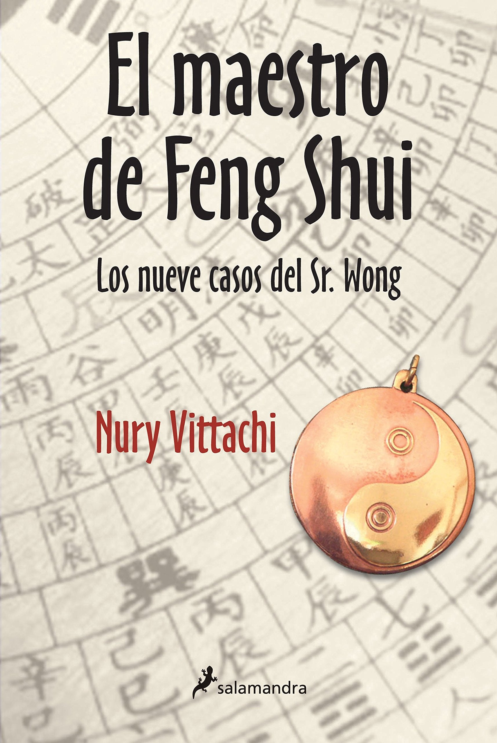El maestro de Feng Shui: Los nueve casos del Señor Wong (Novela)