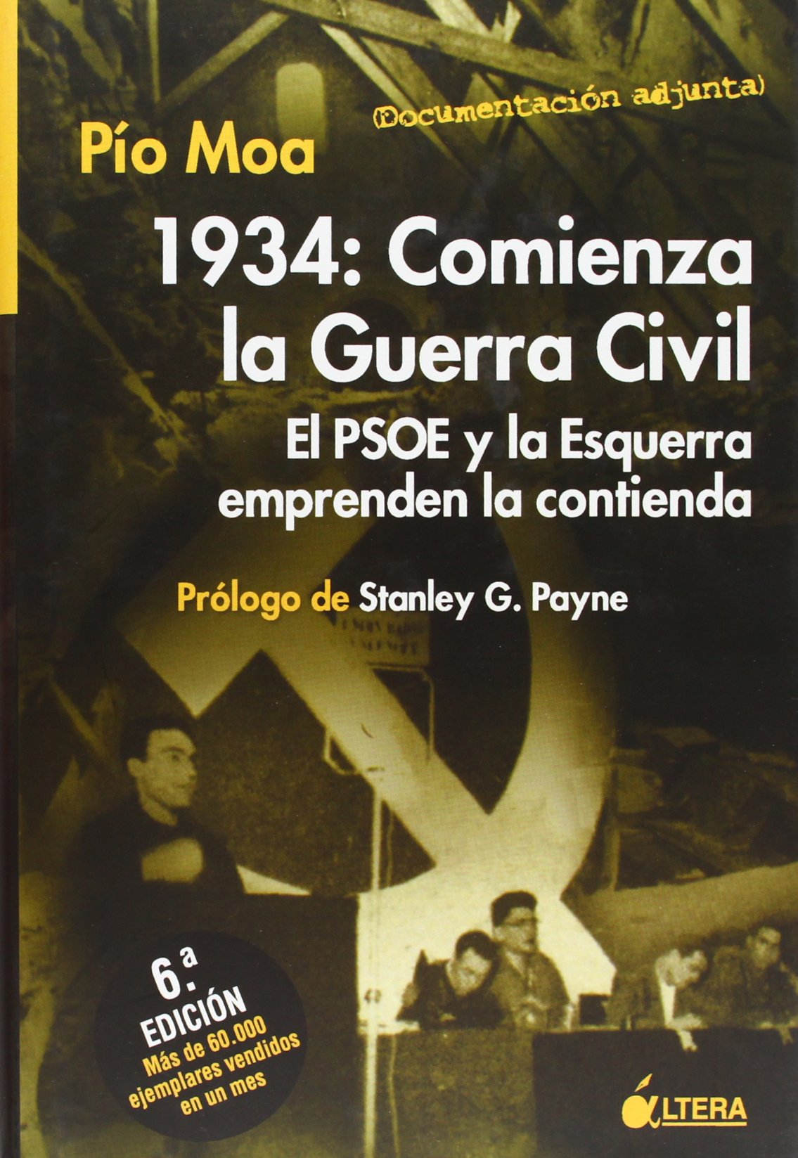1934:COMIENZA LA GUERRA CIVIL (SIN COLECCION) MOA,PIO
