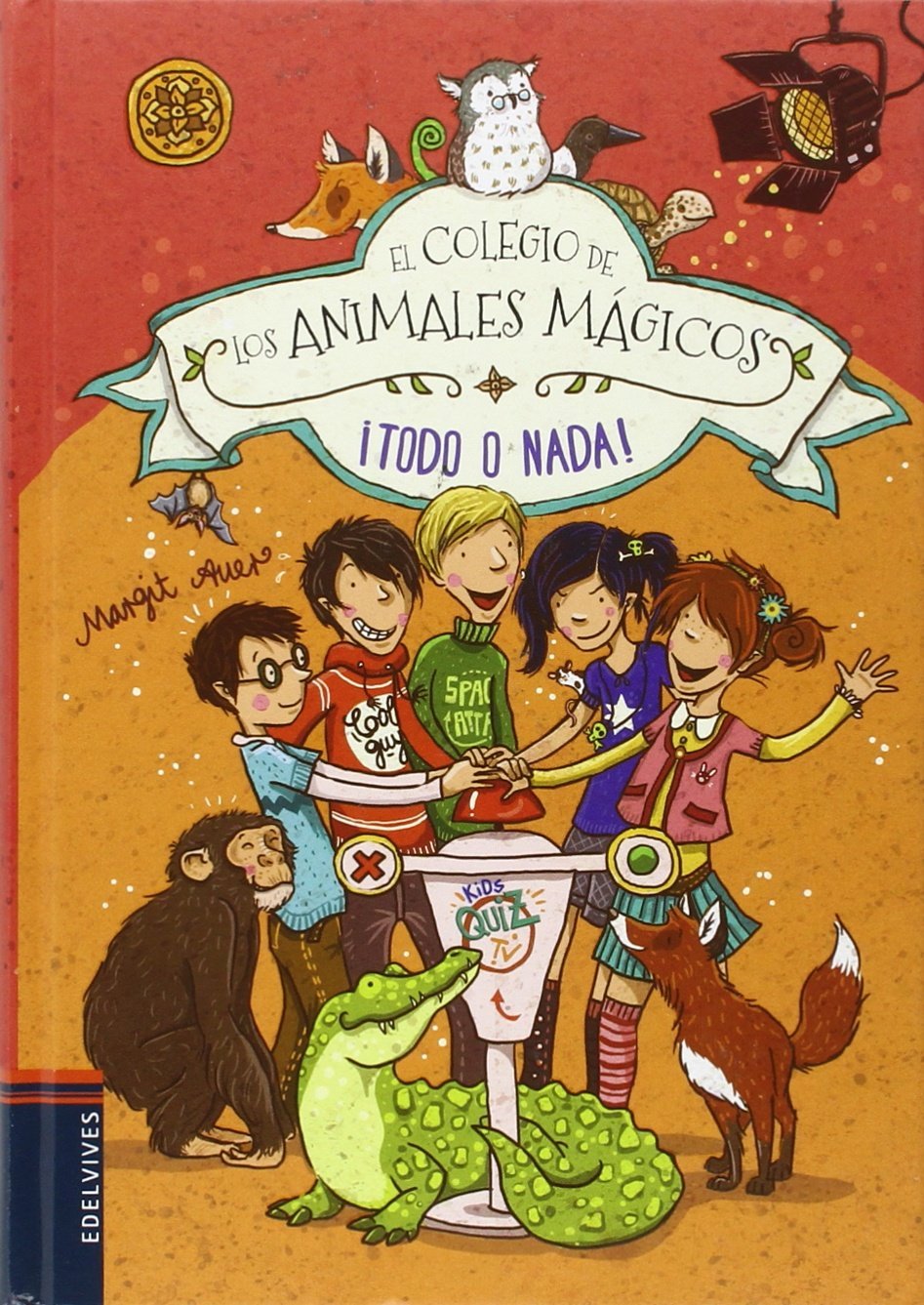 ¡Todo o nada!: 5 (El Colegio de los Animales Mágicos) [Hardcover] Auer, Margit; Dulleck, Nina and Schleper, Frank
