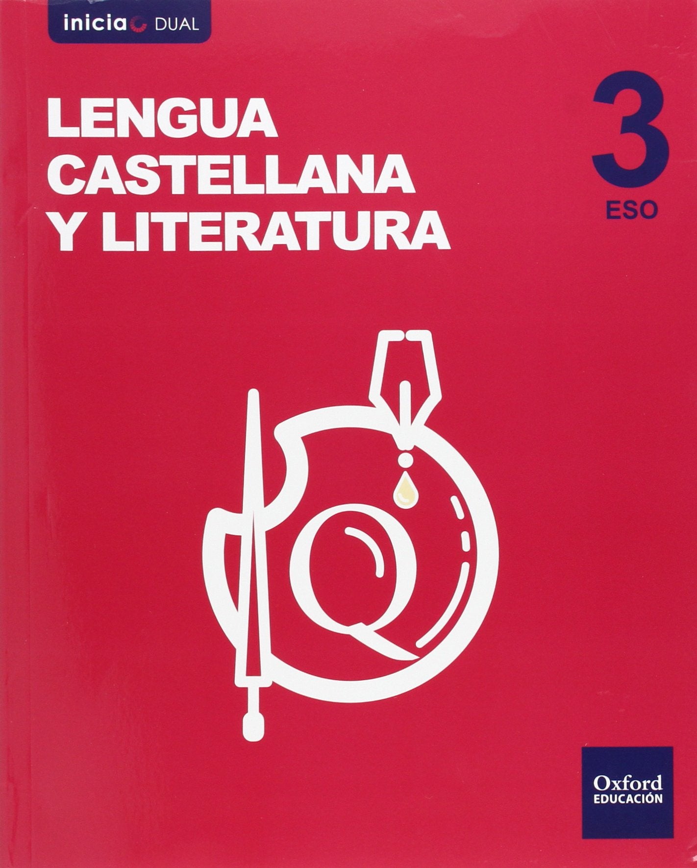 Inicia Lengua Castellana y Literatura 3.º ESO. Libro del alumno. Volumen Anual (Inicia Dual) [Paperback] Echazarreta, José María