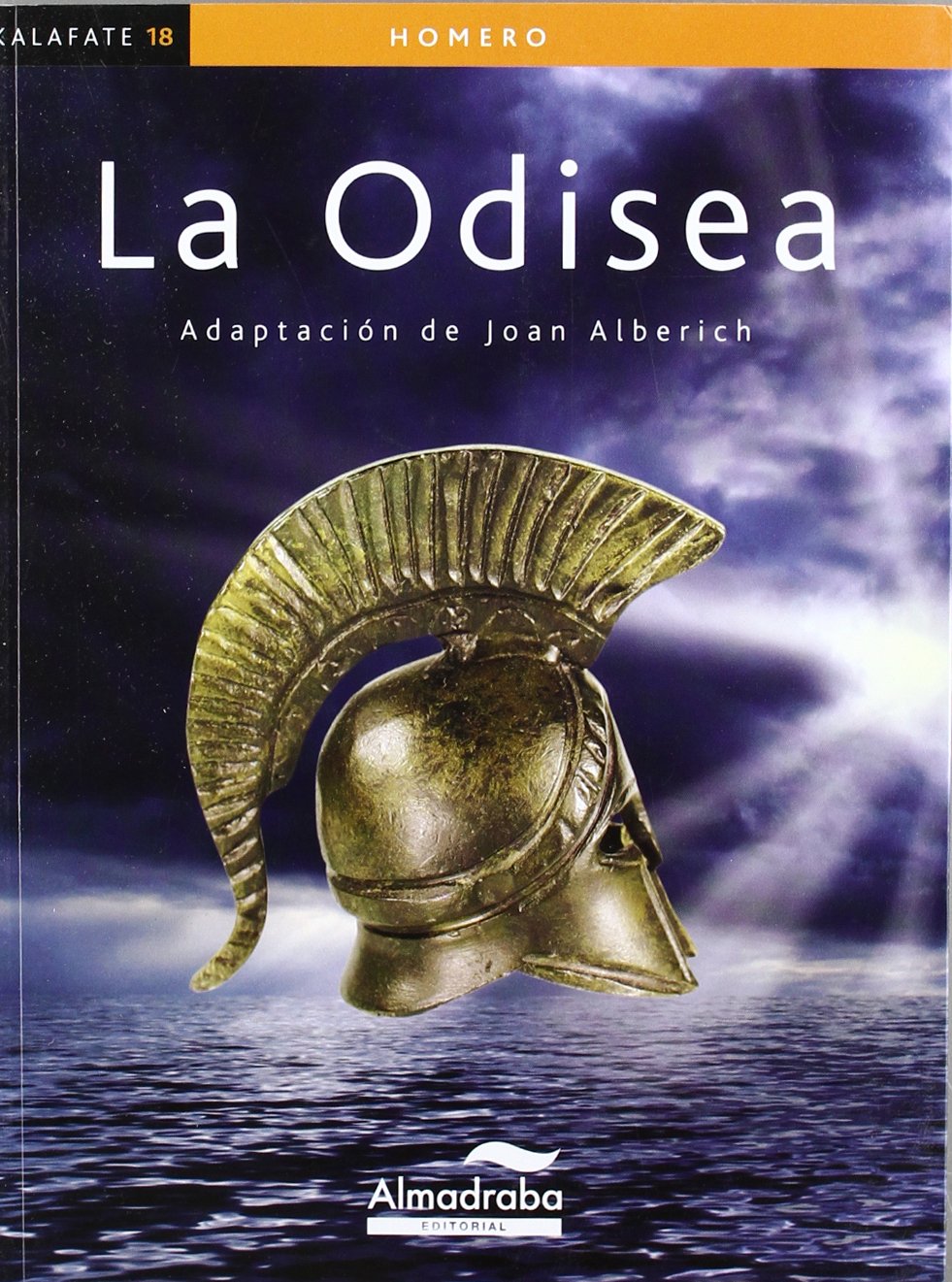 Odisea, La (kalafate): 18 (Colección Kalafate) [Paperback] Homero; Bosch, J.; Alberich Mariné, Joan and Alberich, Joan
