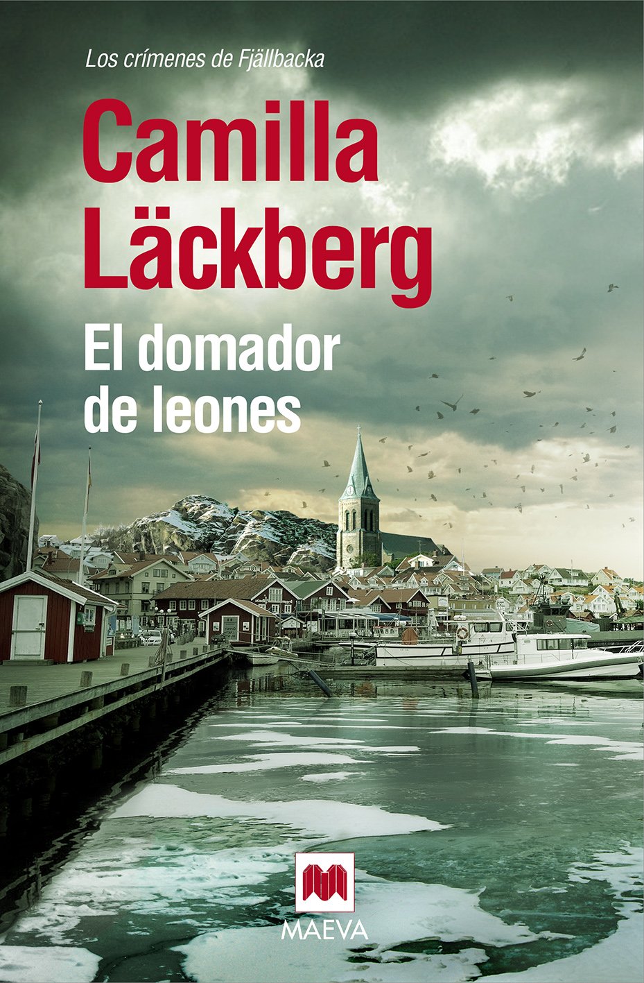 El Domador De Leones (Camilla Läckberg)