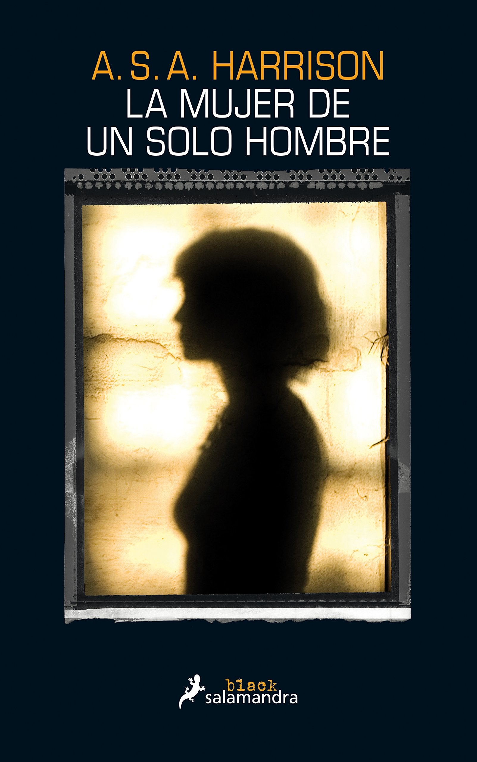 La mujer de un solo hombre (Salamandra Black)