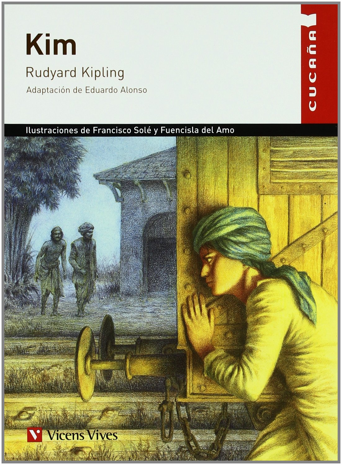 Kim N/c (cucaña): 16 (Colección Cucaña) - 9788431609832 [Paperback] Kipling, Rudyard; Soldevilla Alberti, Joan Manuel and Alonso Gonzalez, Eduardo