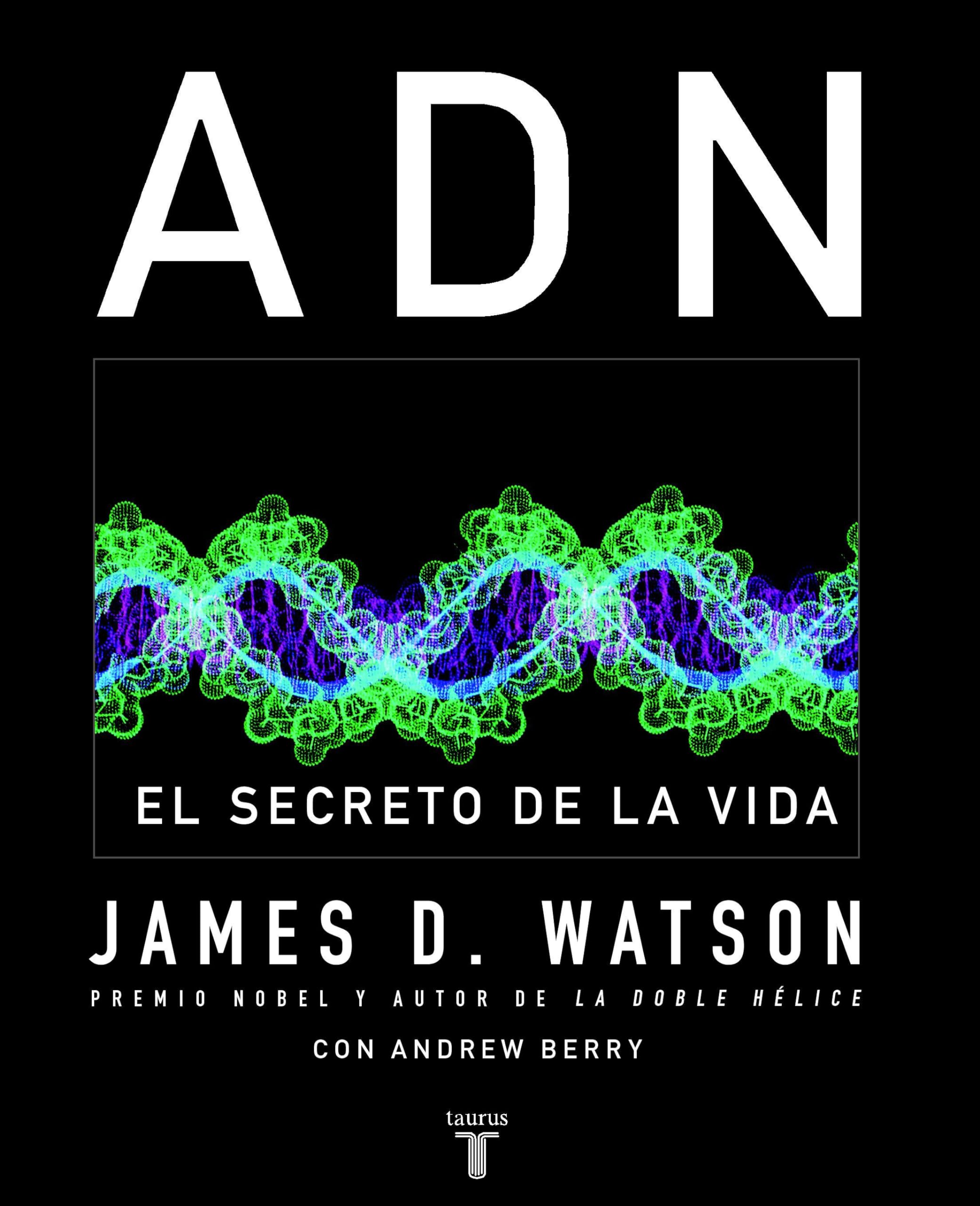 ADN. EL SECRETO DE LA VIDA (PENSAMIENTO)