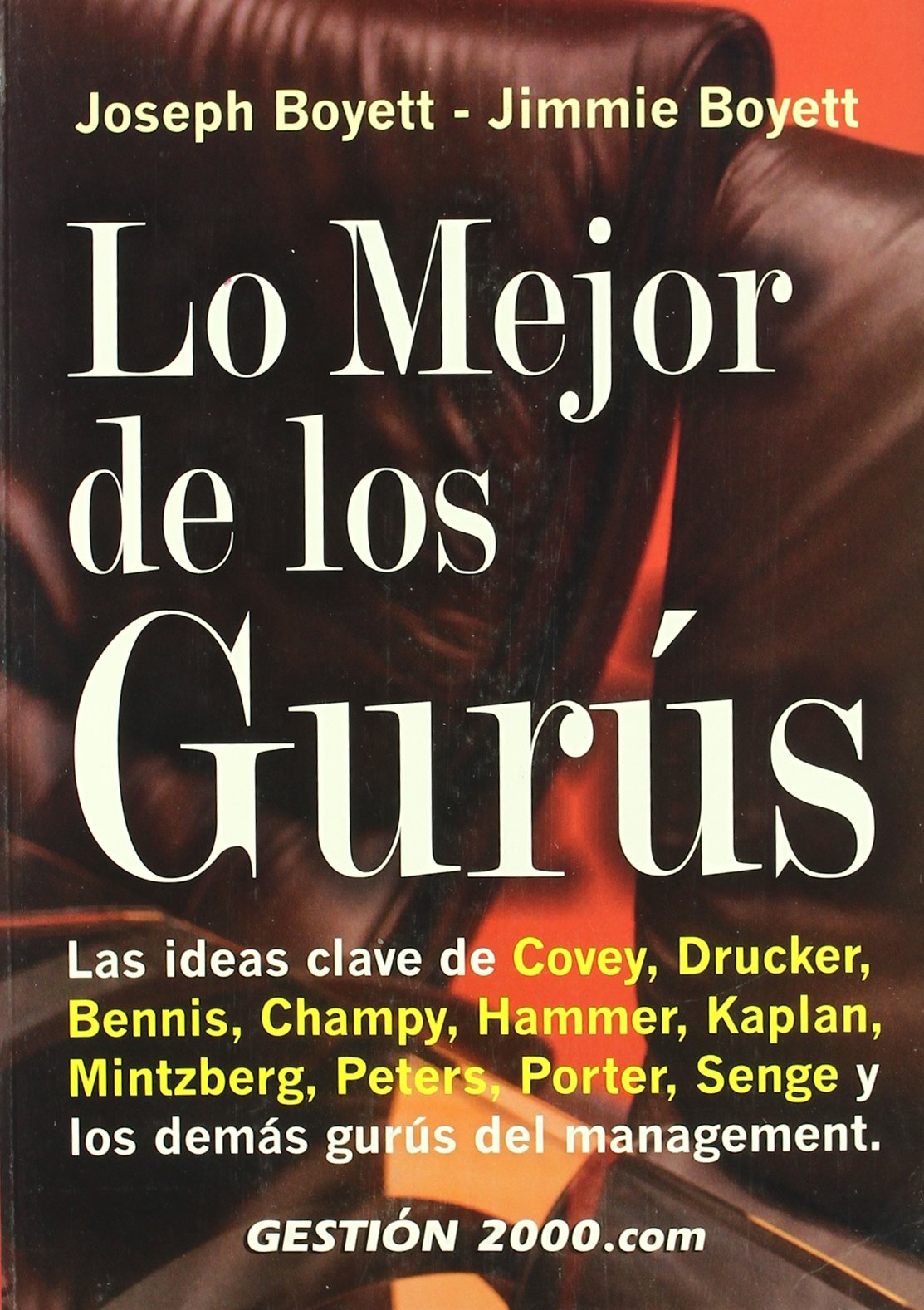 Lo mejor de los gurús (MANAGEMENT) Boyett, Jimmie and Boyett, Joseph