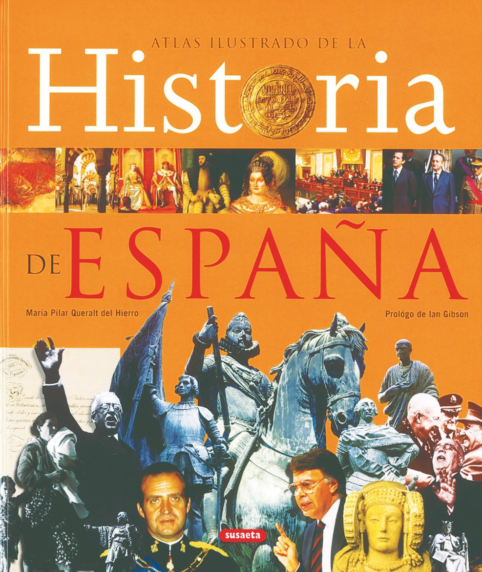 Historia De España,Atlas Ilustrado [Hardcover] Queralt del Hierro, María Pilar and Susaeta, Equipo