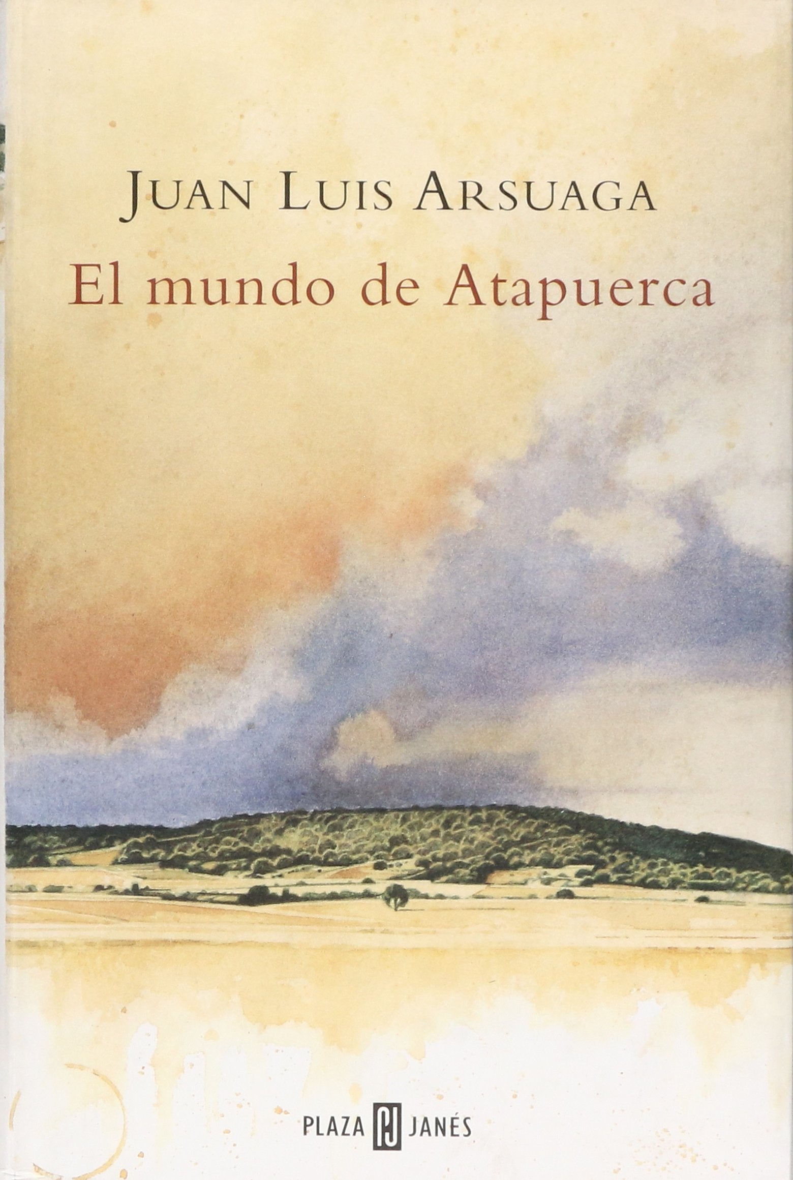 MUNDO DE ATAPUERCA (SIN COLECCION) [Hardcover] ARSUAGA,JUAN LUIS