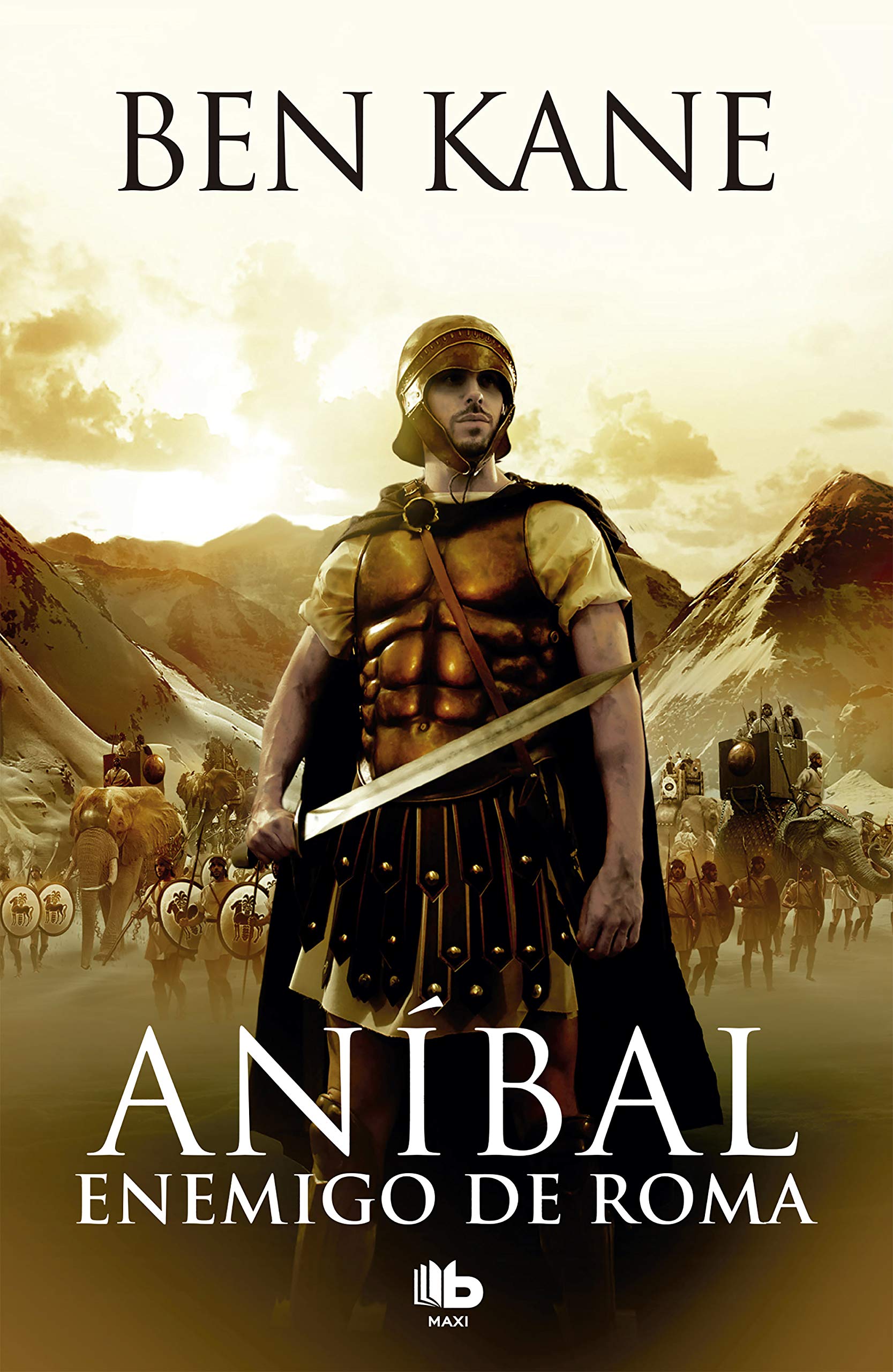 Enemigo de Roma (Aníbal 1) (Ficción) Kane, Ben; Diago Esteva, Mercè and Debritto Cabezas, Abel