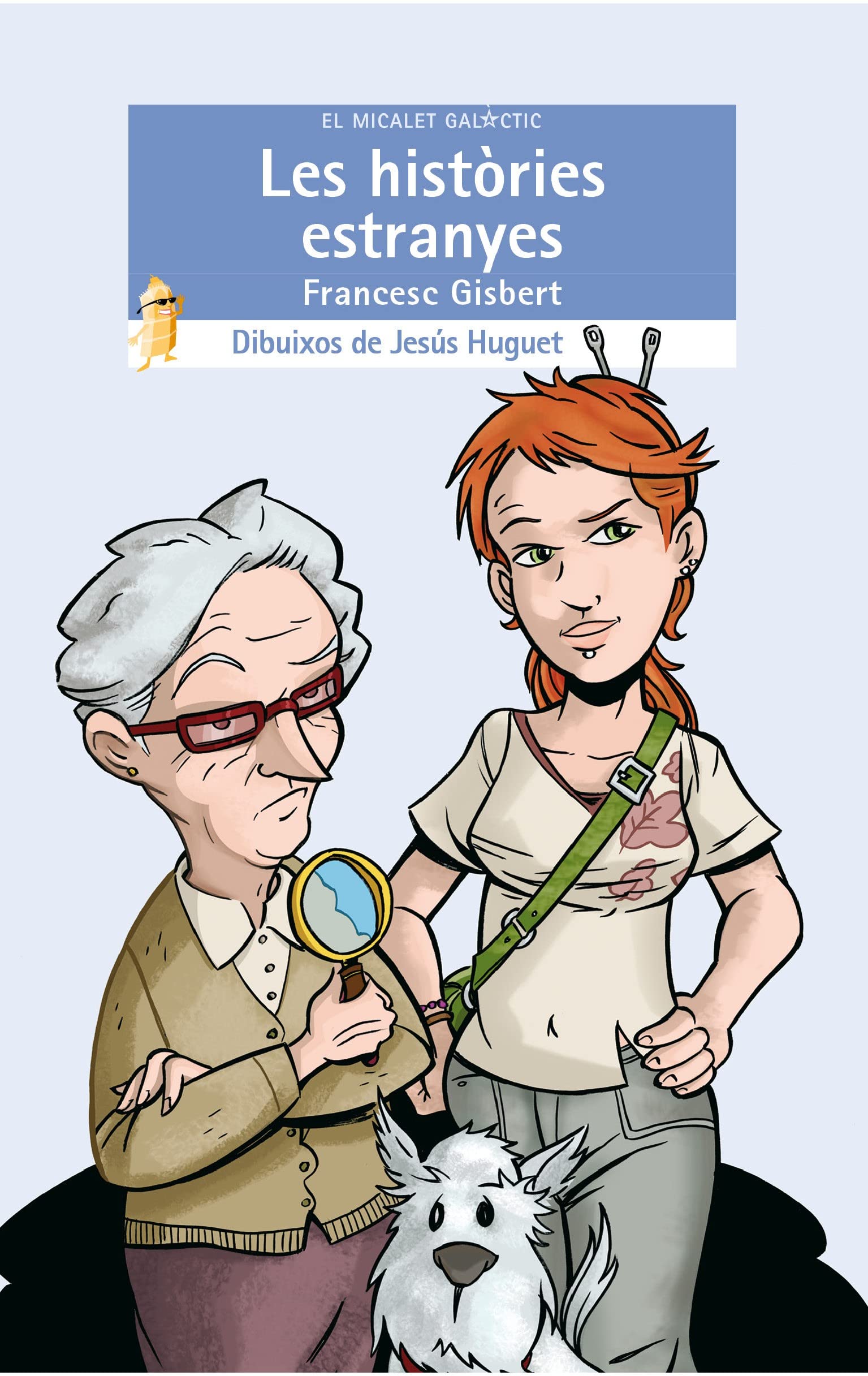 Les històries estranyes: 130 (El Micalet Galàctic)