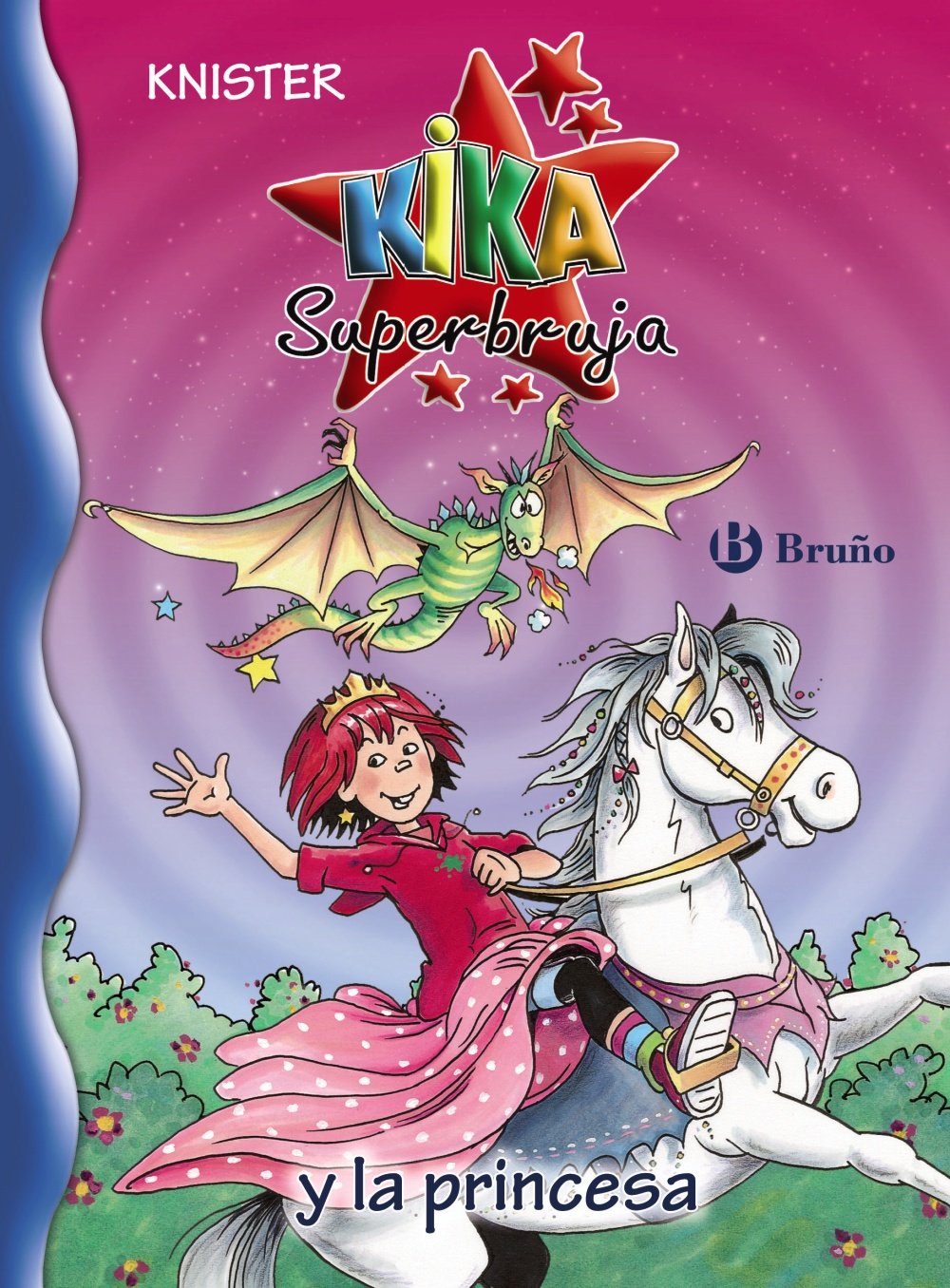 Kika Superbruja y la princesa (Castellano - A PARTIR DE 8 AÑOS - PERSONAJES - Kika Superbruja)