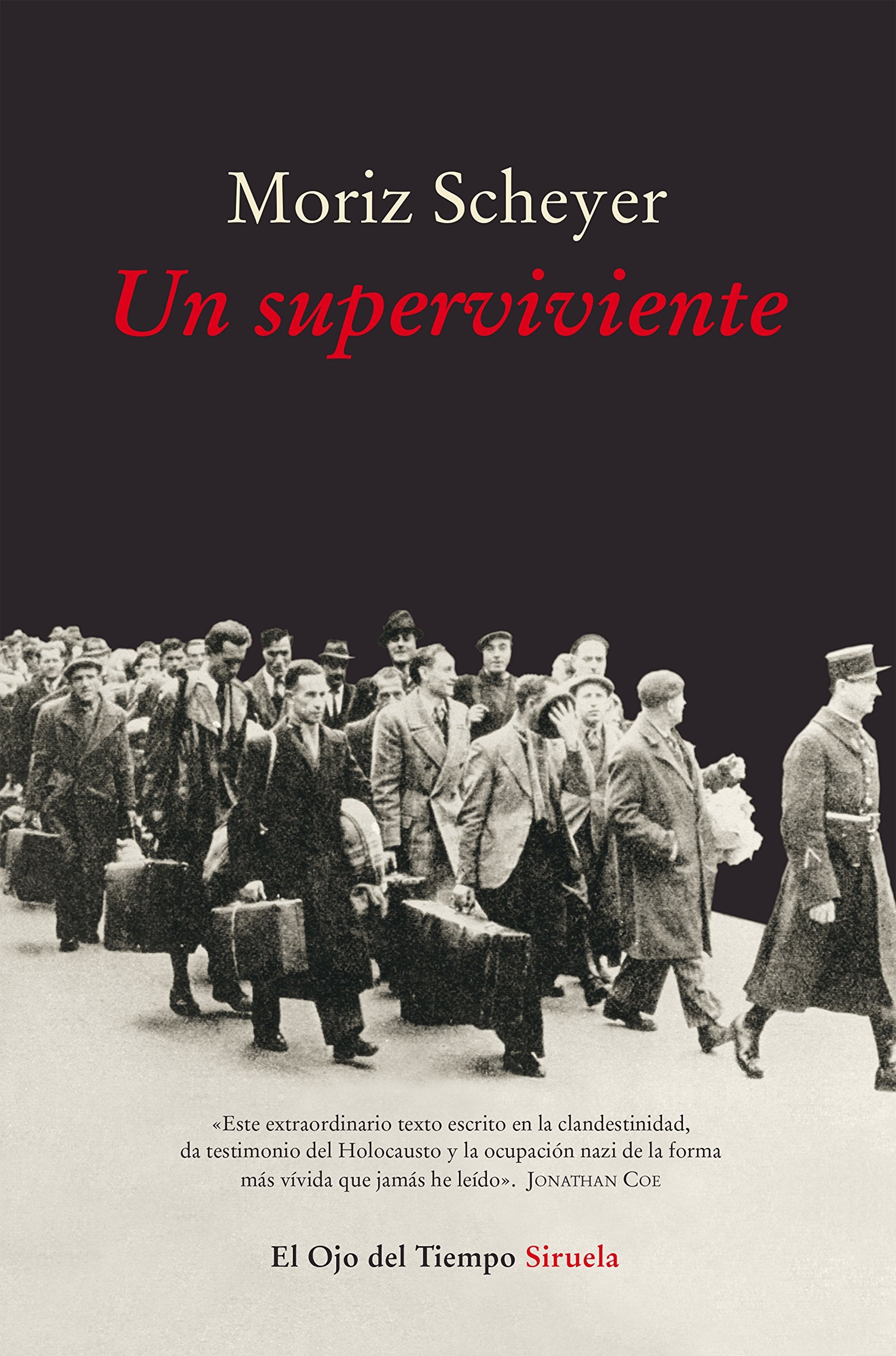Un superviviente: 95 (El Ojo del Tiempo) [Paperback] Scheyer, Moriz and Llovet, Begoña