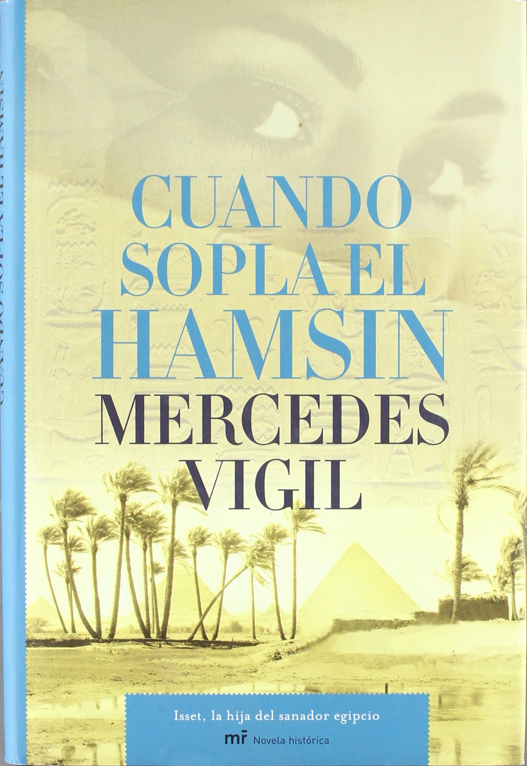 CUANDO SOPLA EL HAMSIN (SIN COLECCION) [Paperback] Vigil, Mercedes