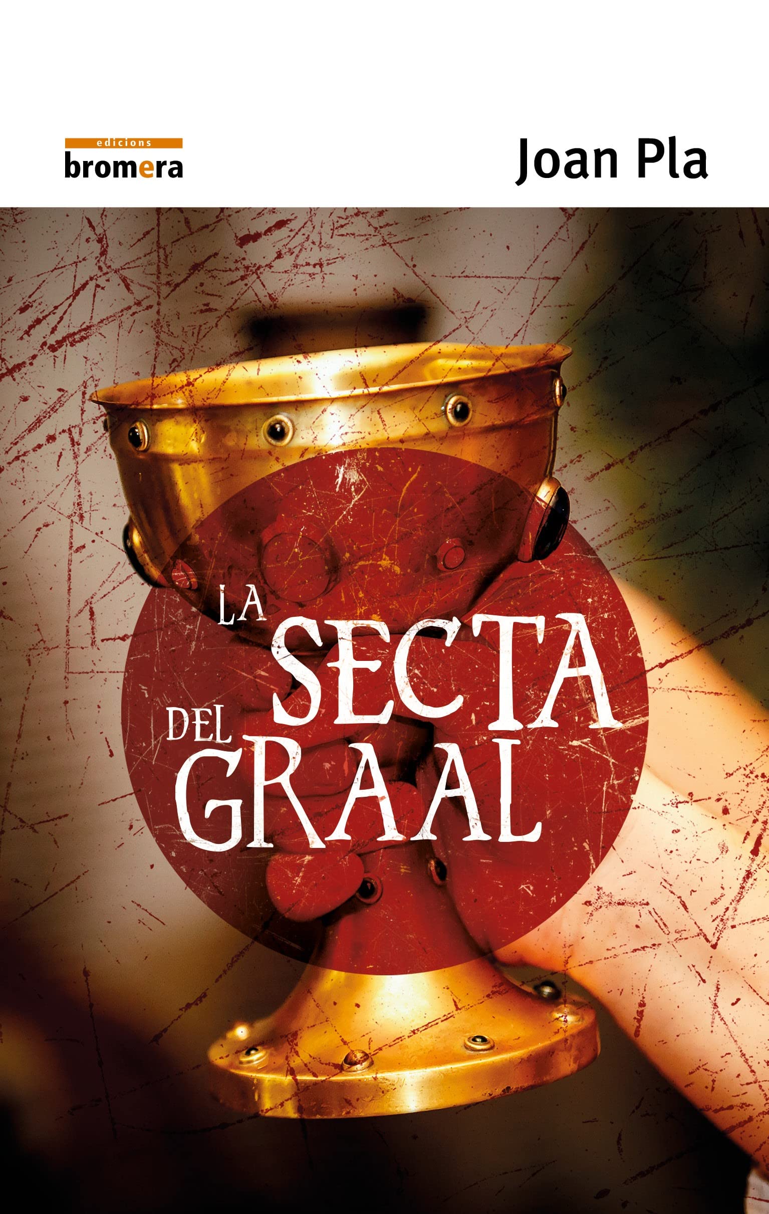 La secta del Graal: 6 (Espurna)