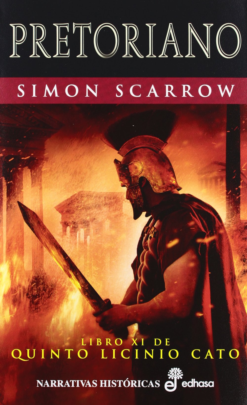 Pretoriano (XI) (Narrativas históricas) Scarrow, Simon and Bastista Pegueroles, Montserrat