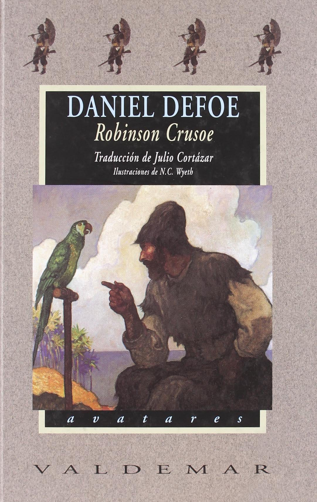 Robinson Crusoe: Con ilustraciones a color de N.C. Wyeth (Avatares) [Hardcover] Defoe, Daniel
