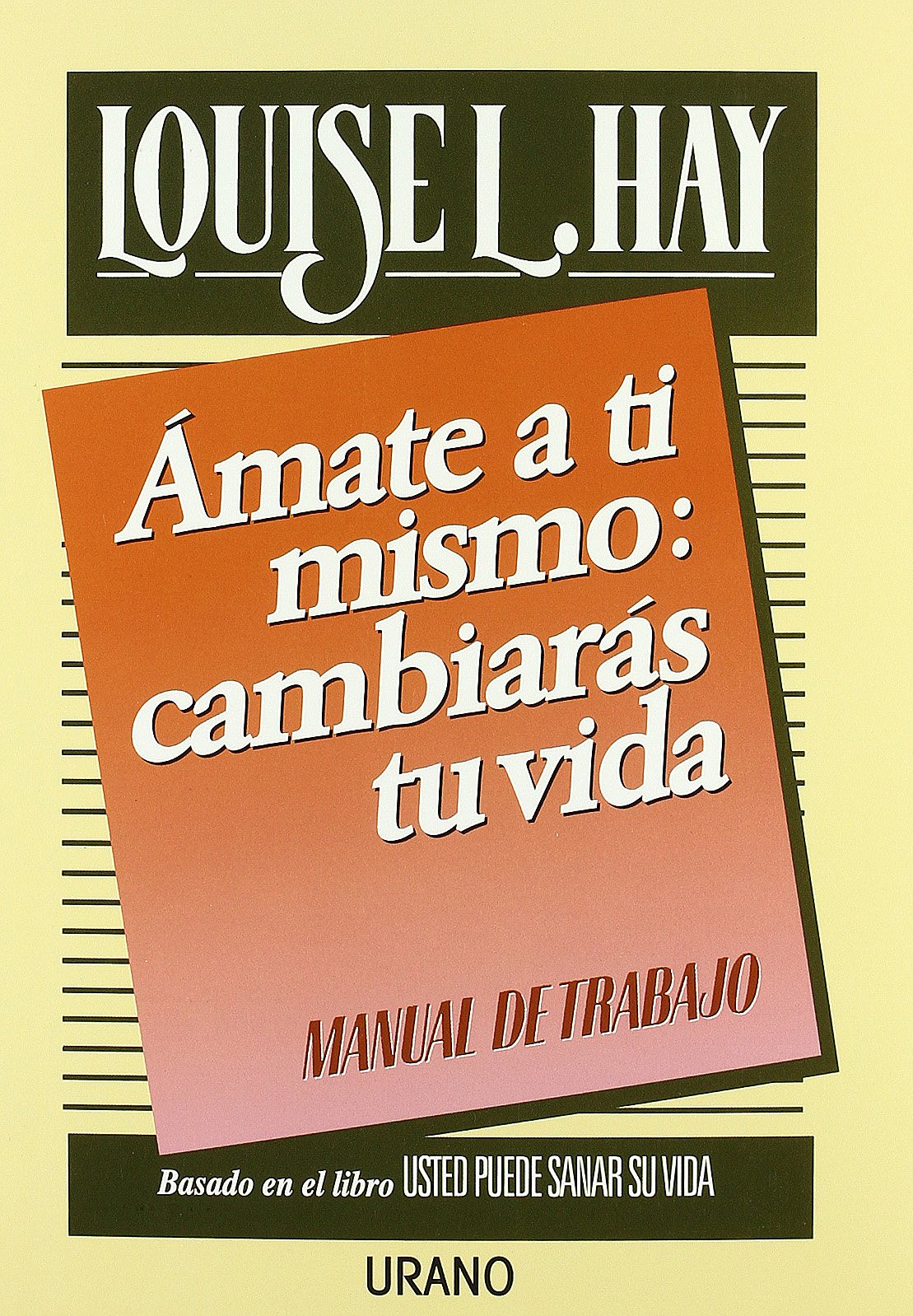Amate a ti mismo (Crecimiento personal) Hay, Louise