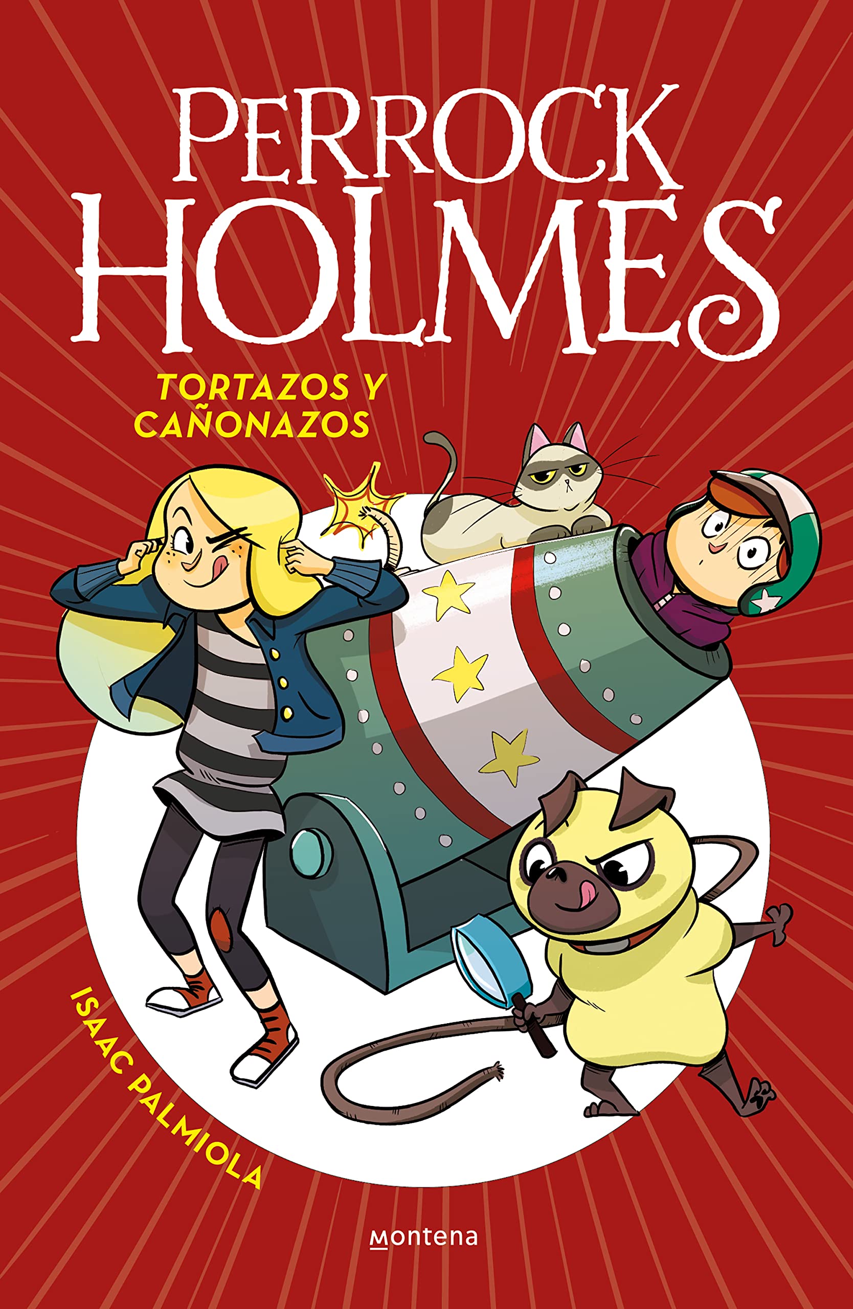 Perrock Holmes 4 - Tortazos y cañonazos (Jóvenes lectores) [Hardcover] Palmiola, Isaac