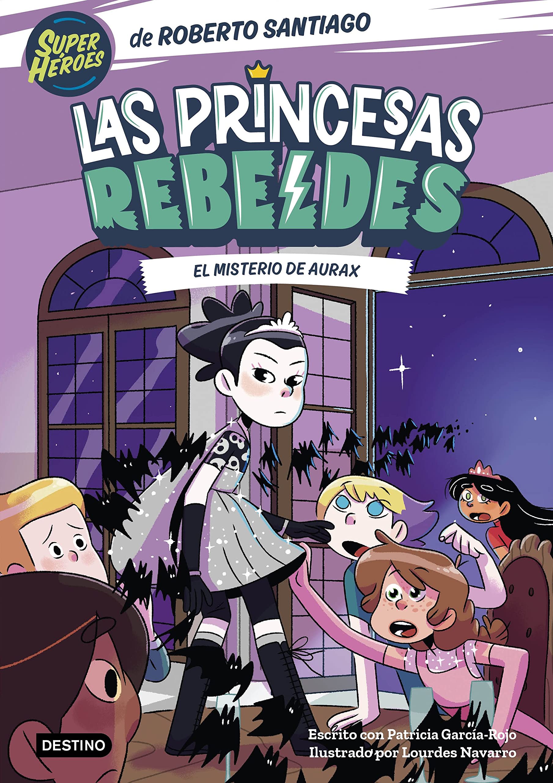 Las Princesas Rebeldes 5. El misterio de Aurax (Superhéroes Roberto Santiago) [Paperback] Santiago, Roberto and García-Rojo, Patricia