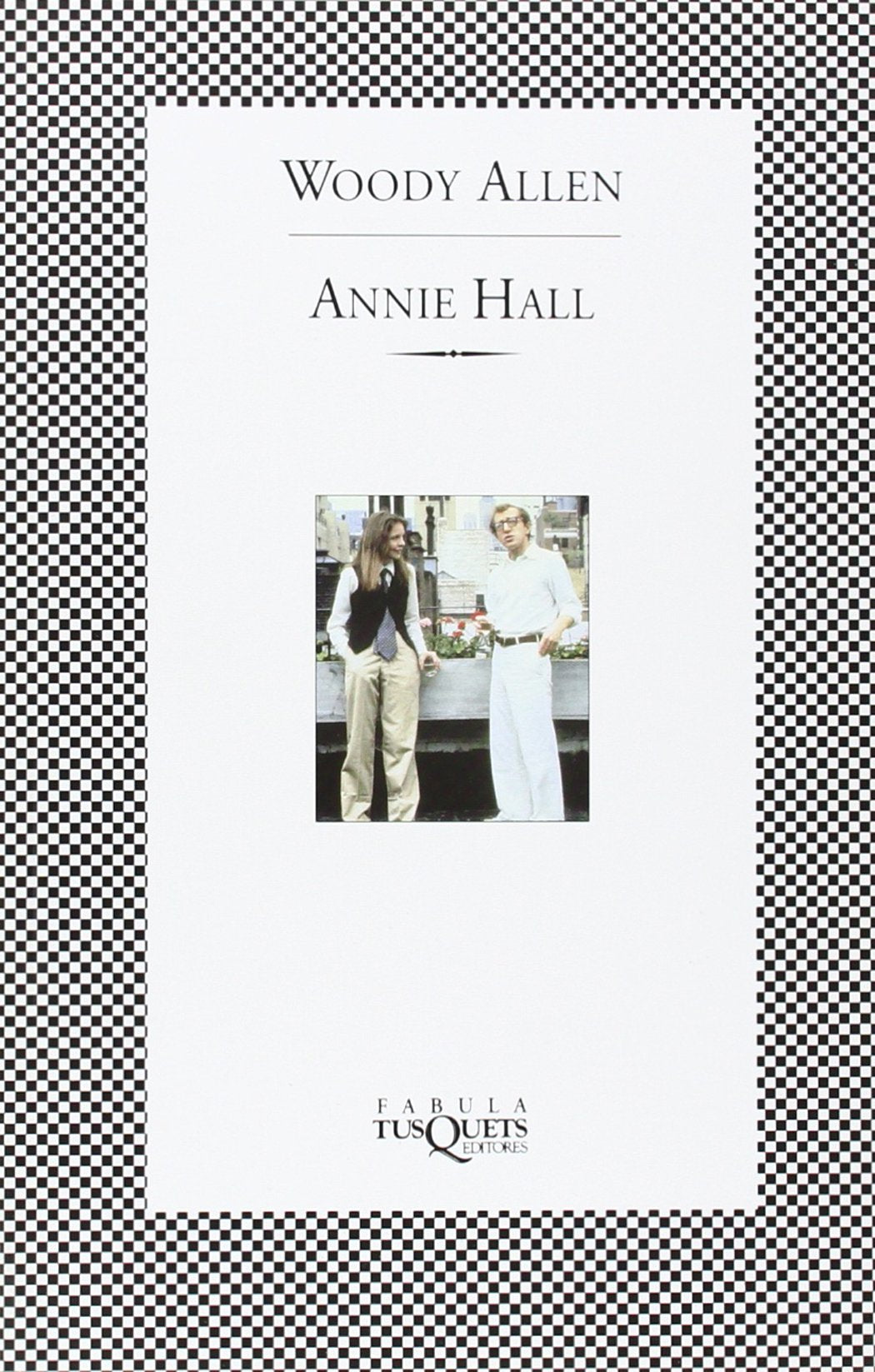 Annie Hall: 107 (FÁBULA)