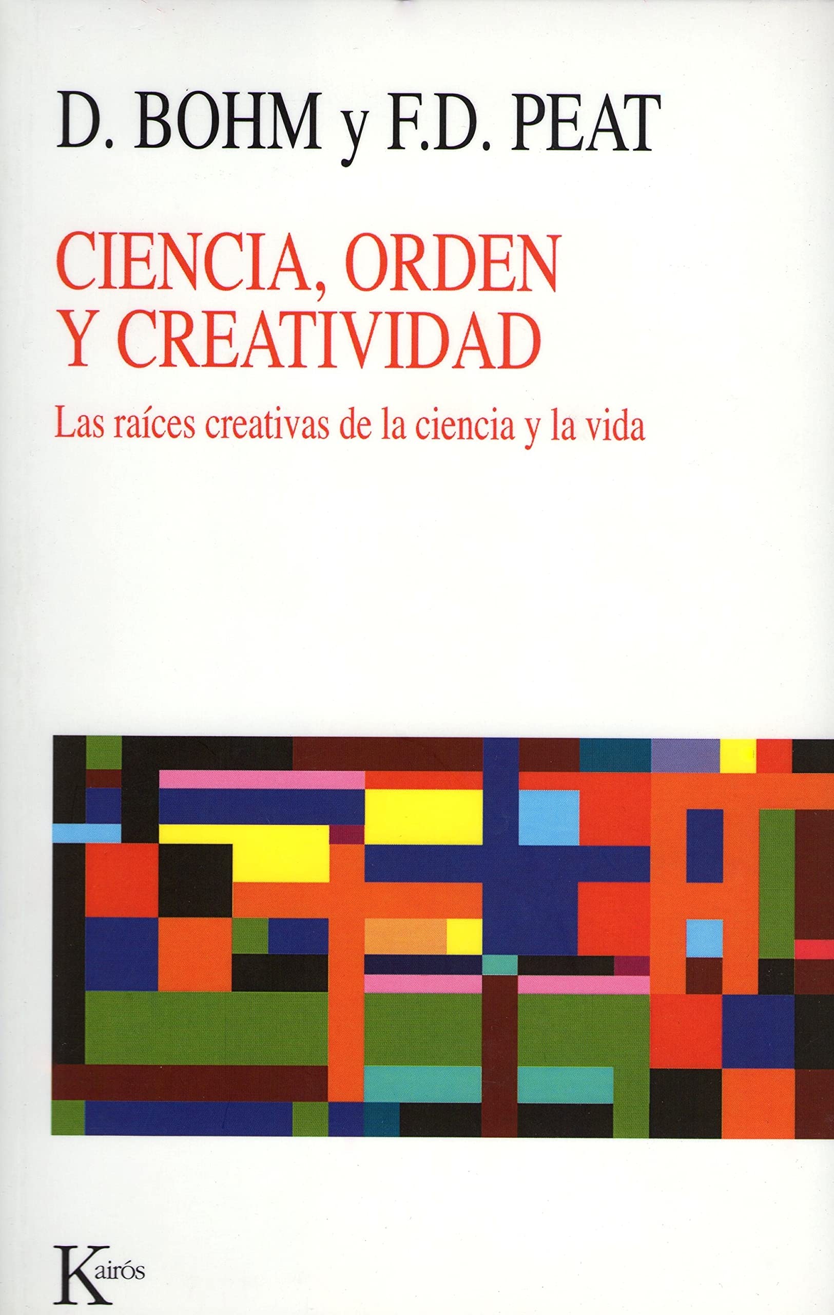 Ciencia, Orden Y Creatividad