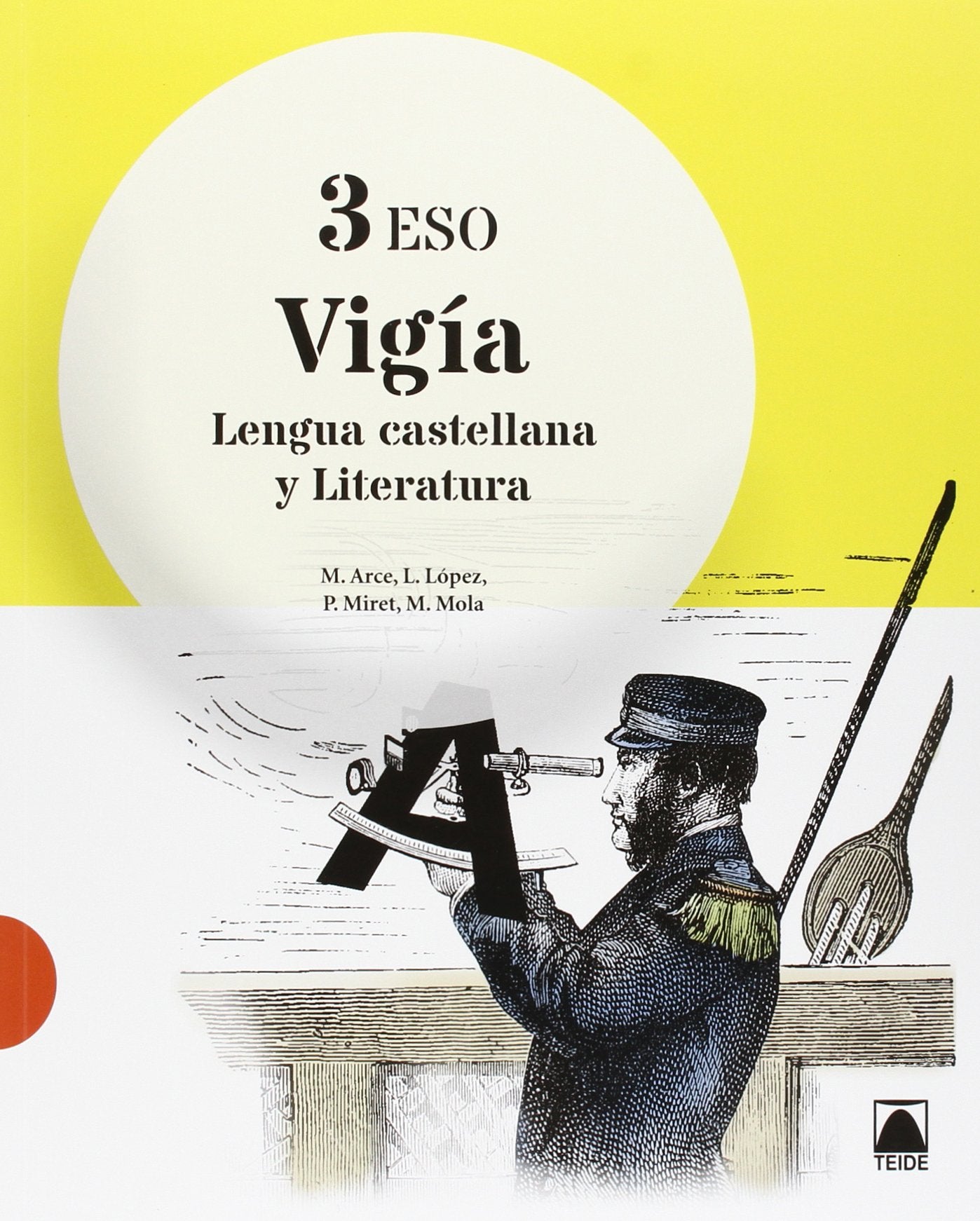 Vigía. Lengua castellana y Literatura 3 - 9788430789870 (SIN COLECCION) [Paperback] Arce Lasso, Mercè; Miret Puig, Pau; López Susarte, Lope and Mola Martí, Montserrat
