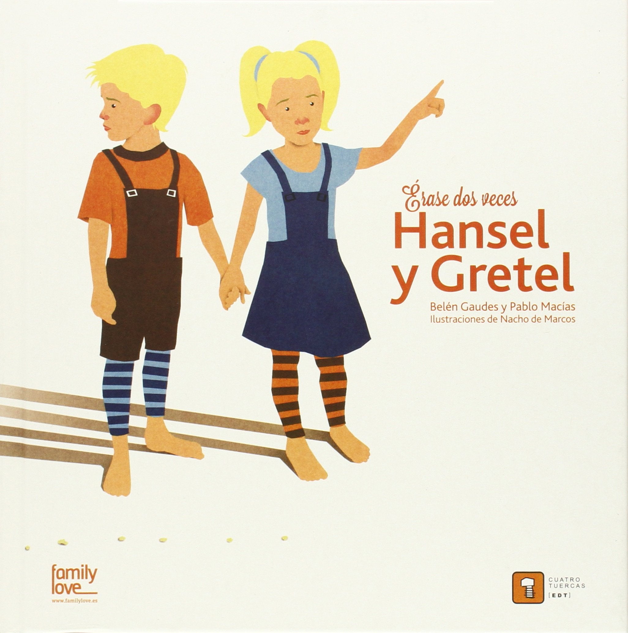 ÉRASE DOS VECES HANSEL Y GRETEL: 4
