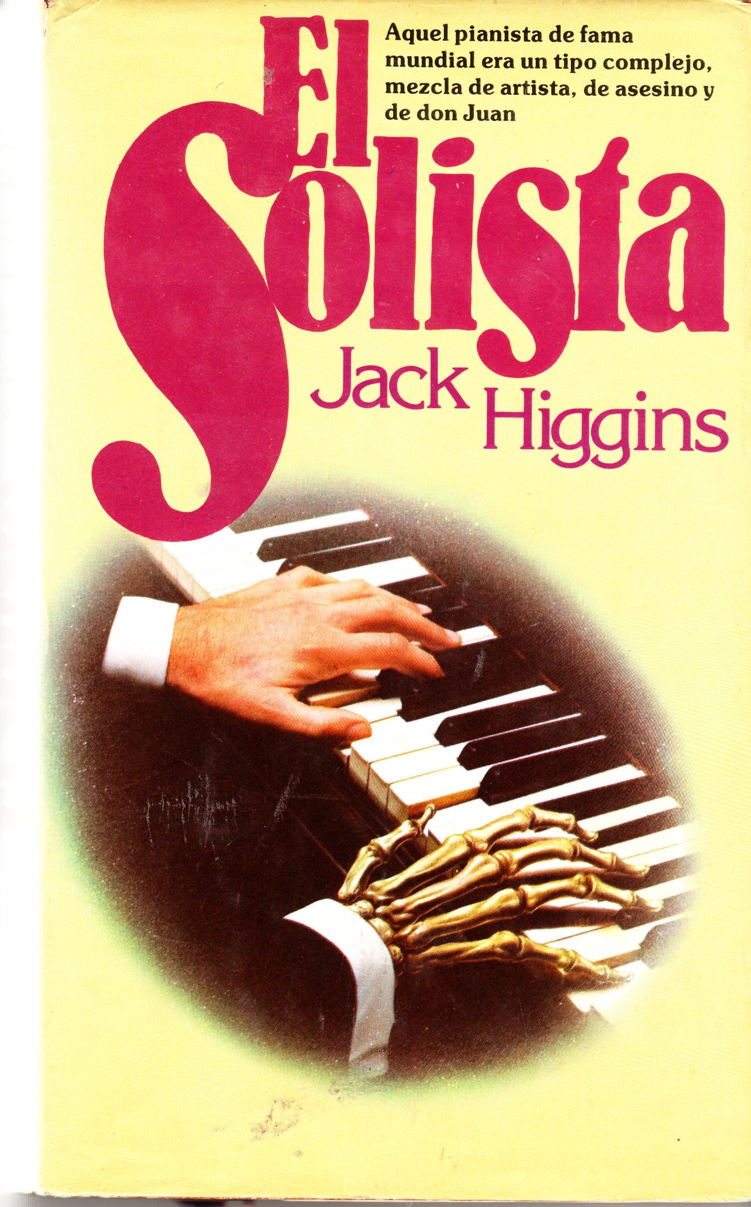 El solista / Jack Higgins ; traducción J. Ferrer Aleu