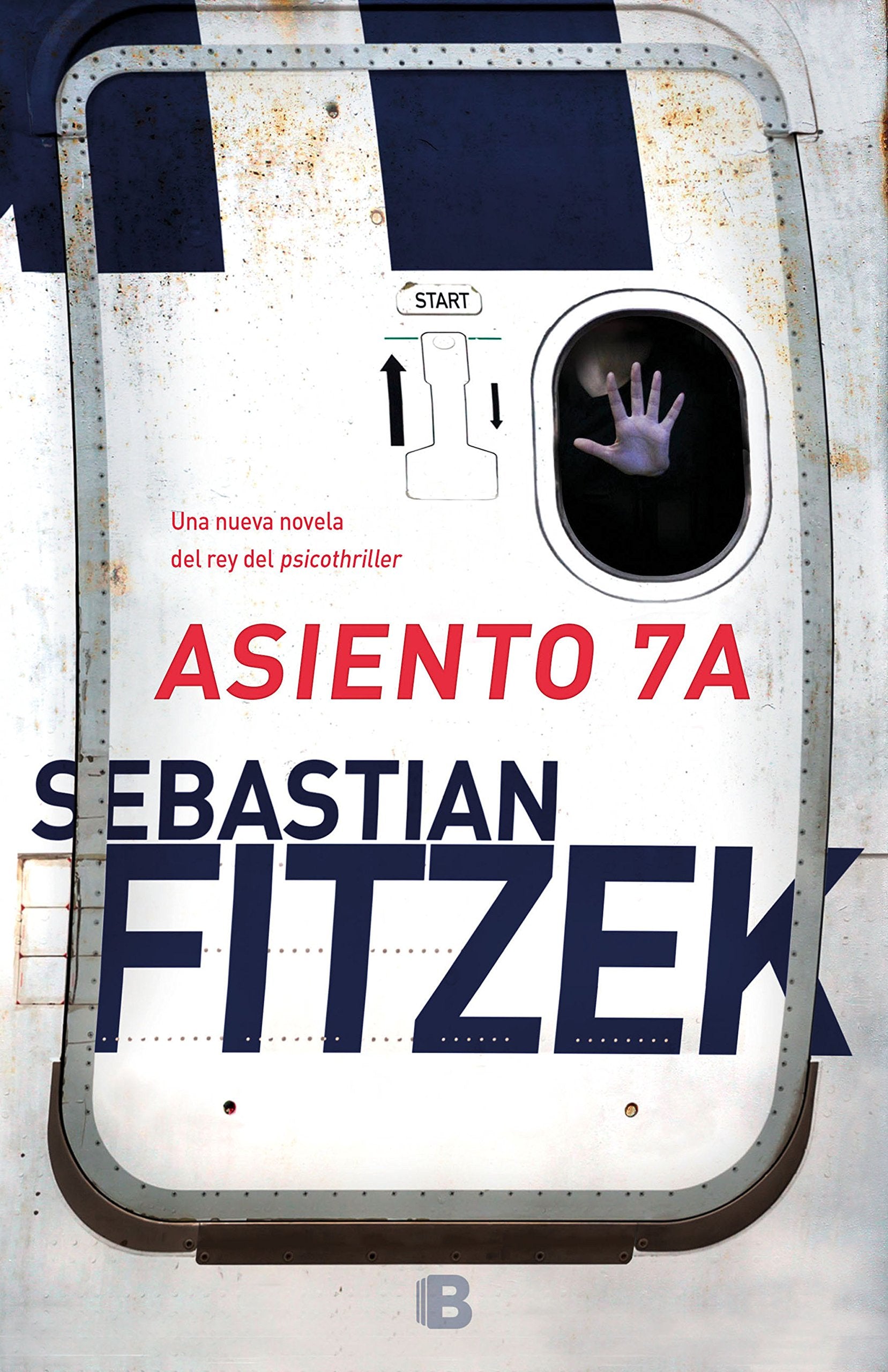 Asiento 7A (La Trama) [Paperback] Fitzek, Sebastian