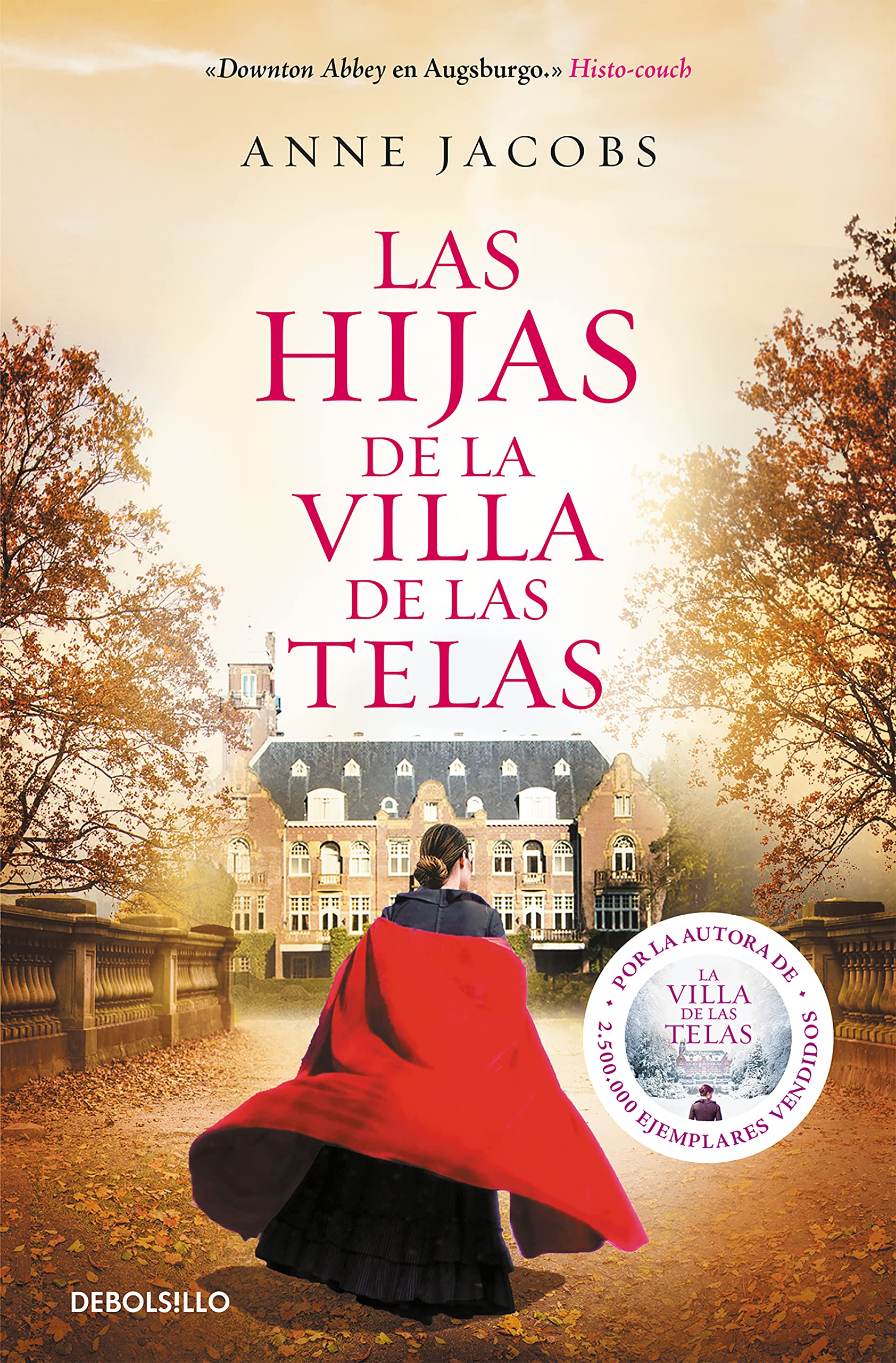 Las hijas de la villa de las telas (La villa de las telas 2) (Best Seller) [Mass Market Paperback] Jacobs, Anne; Guelbenzu de San Eustaquio, Ana and Aguiriano Aizpurua, Paula