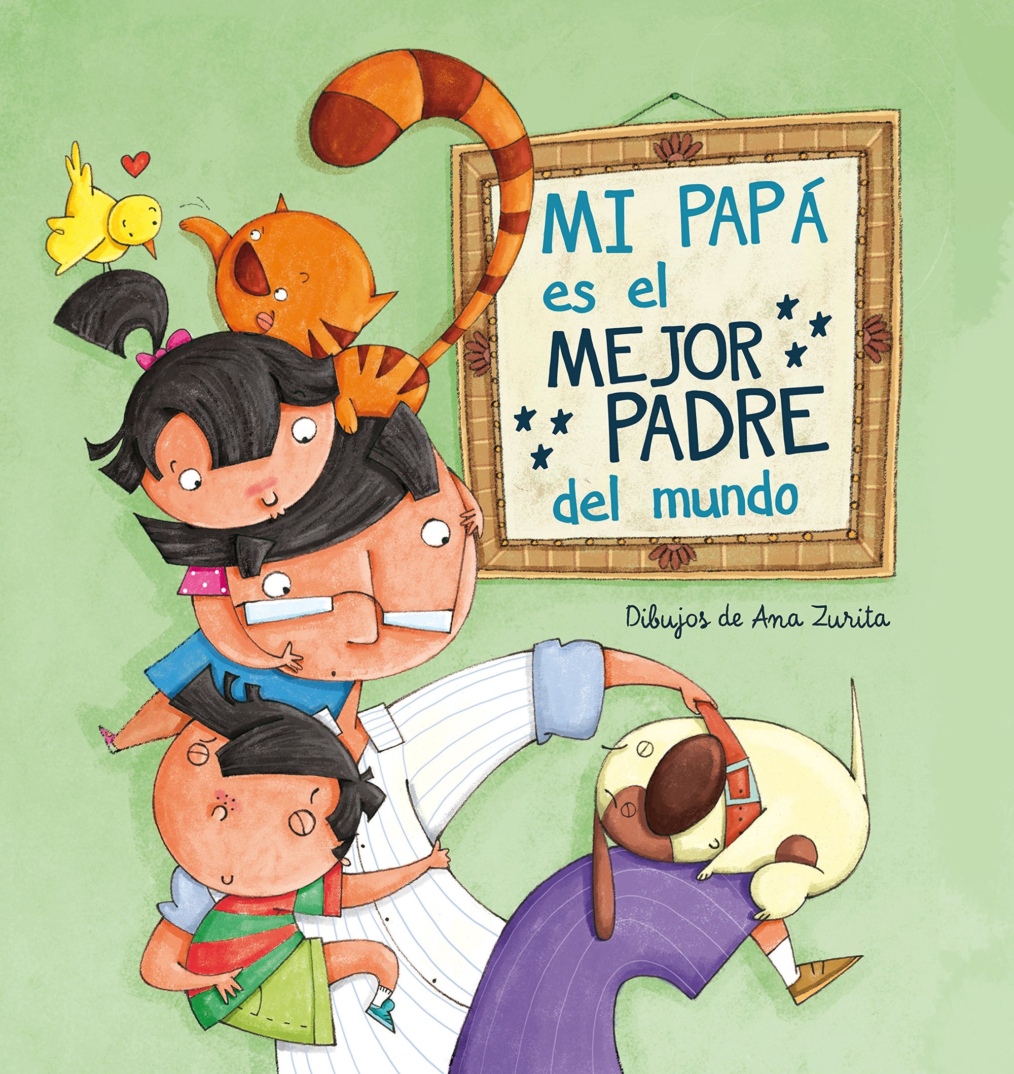 Mi papá es el mejor padre del mundo (Cuentos infantiles)