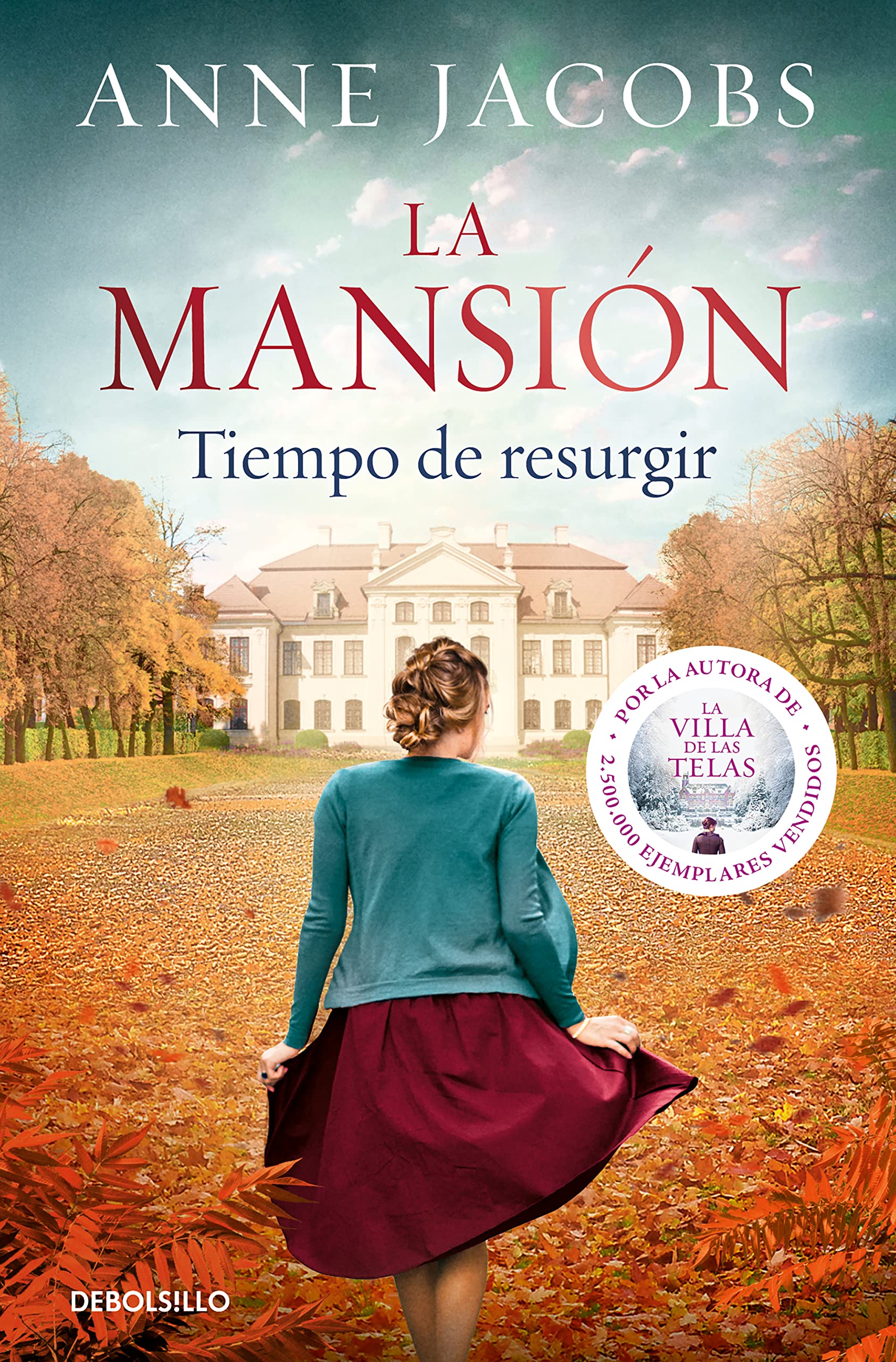 La mansión. Tiempo de resurgir (Best Seller) [Mass Market Paperback] Jacobs, Anne; Guelbenzu de San Eustaquio, Ana and Avit Ferrero, Mateo Pierre