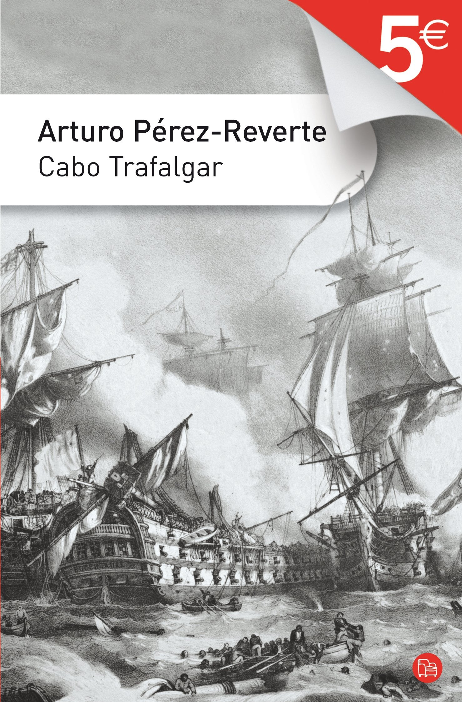 Cabo Trafalgar (Bolsillo / 5 euros) (SIN COLECCION) Pérez-Reverte, Arturo