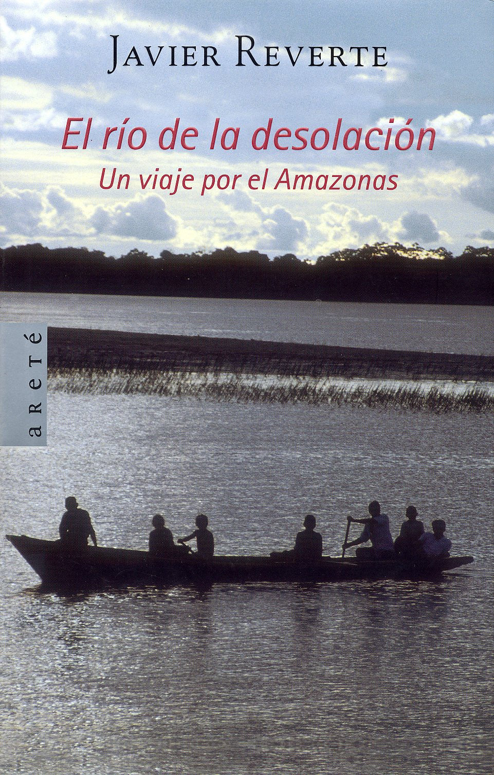 RIO DE LA DESOLACION-ARETE (SIN COLECCION)