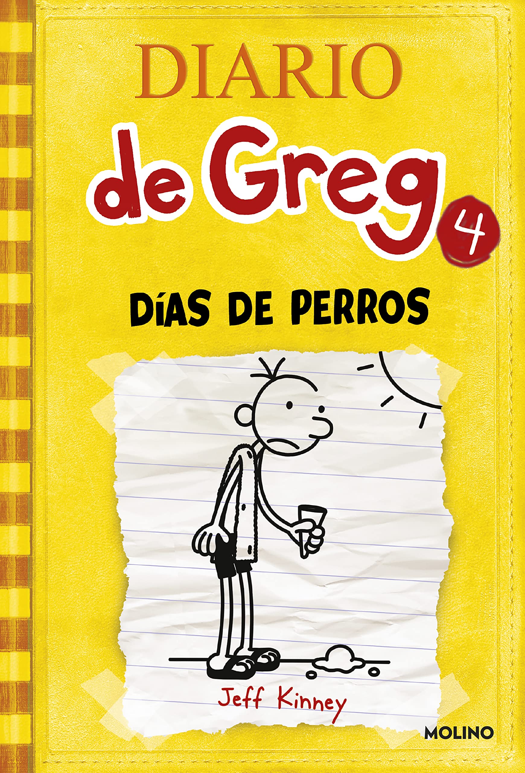 Diario de Greg 4: días de perros (Universo Diario de Greg) [Hardcover] Kinney, Jeff and MORAN ORTIZ, ESTEBAN
