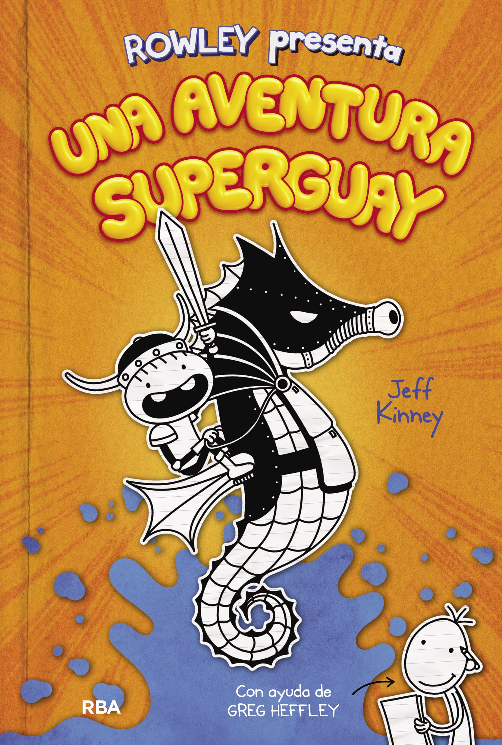 Rowley presenta 2 - Una aventura superguay: Una historia de Diario de Greg (Universo Diario de Greg)