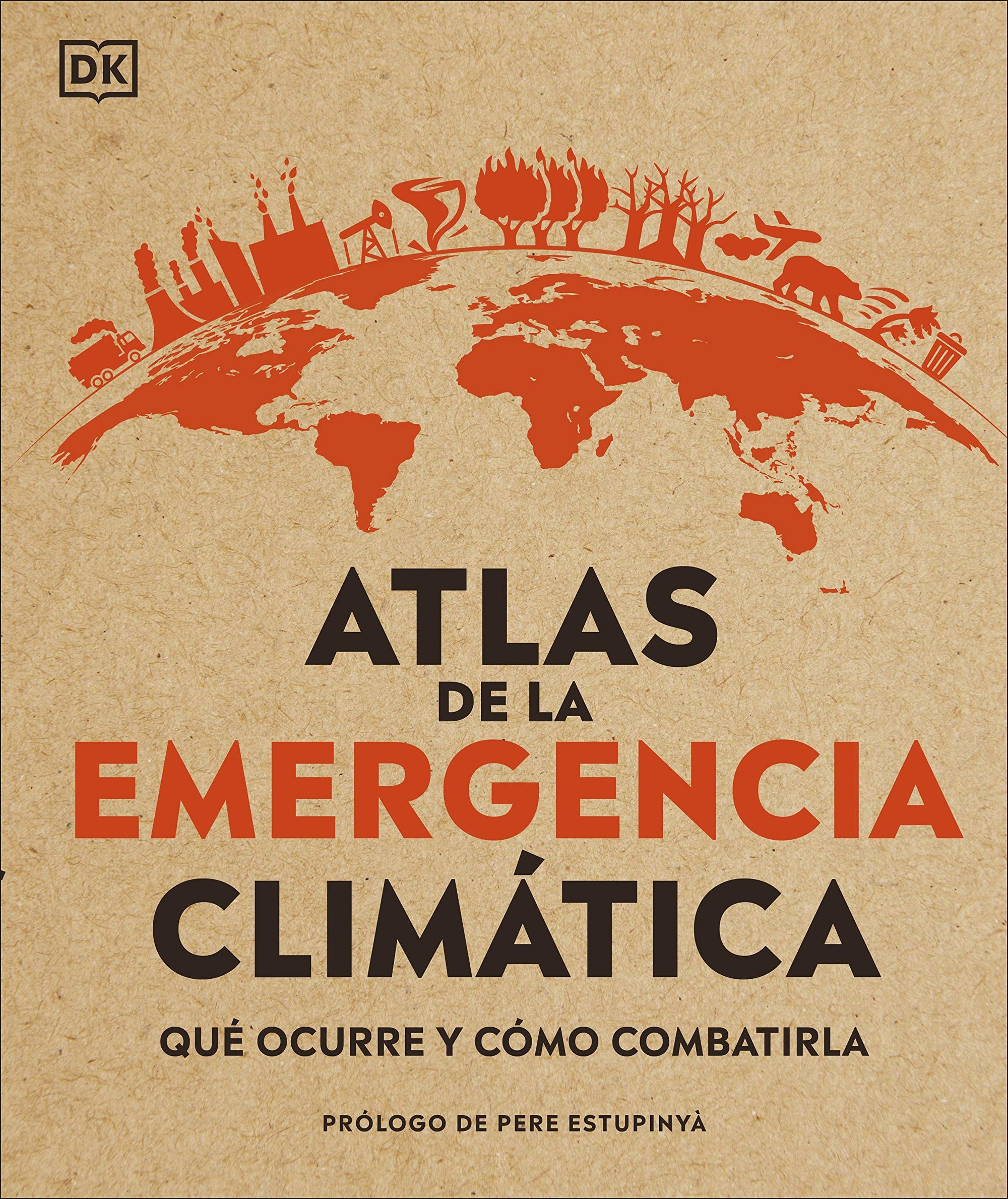 Atlas de la emergencia climática: Qué ocurre y comó combatirla