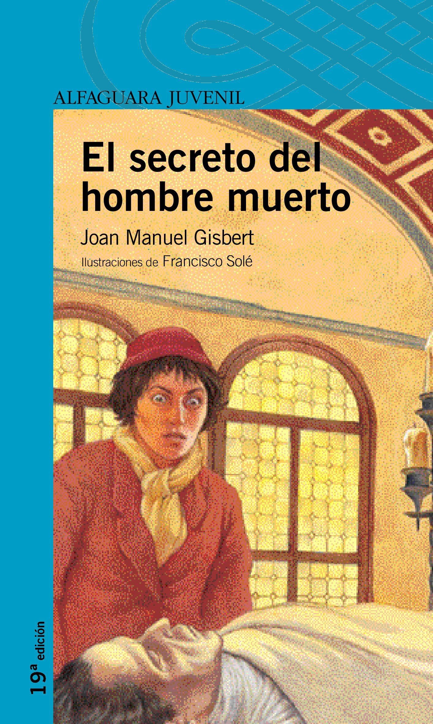 El secreto del hombre muerto (Serie Azul) Gisbert, Joan Manuel
