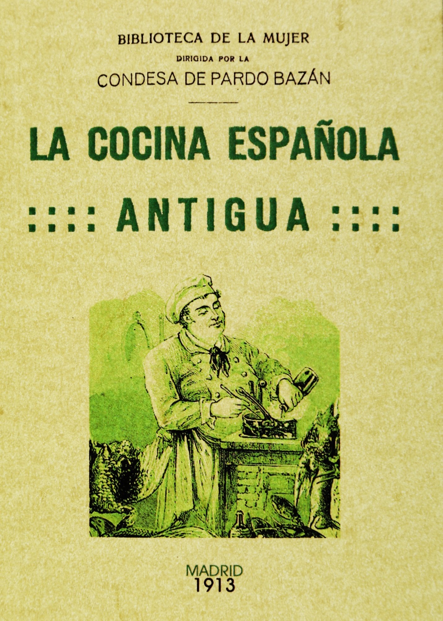 La cocina española antigua [Paperback] Pardo Bazán, Emilia