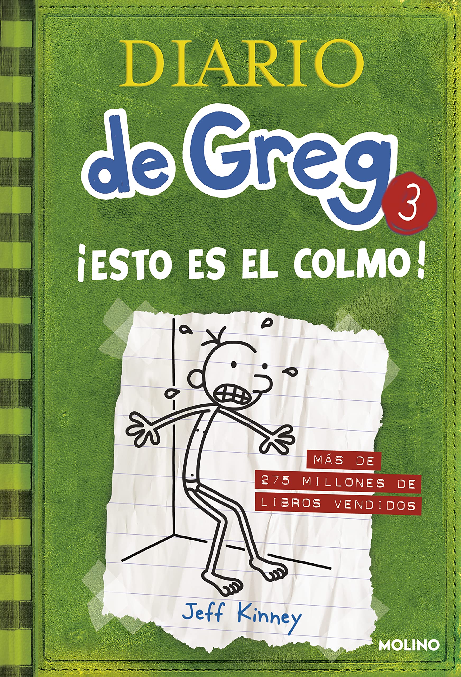 Diario De Greg 3: ¡Esto Es El Colmo! (Universo Diario de Greg) [Hardcover] Kinney, Jeff and MORAN ORTIZ, ESTEBAN