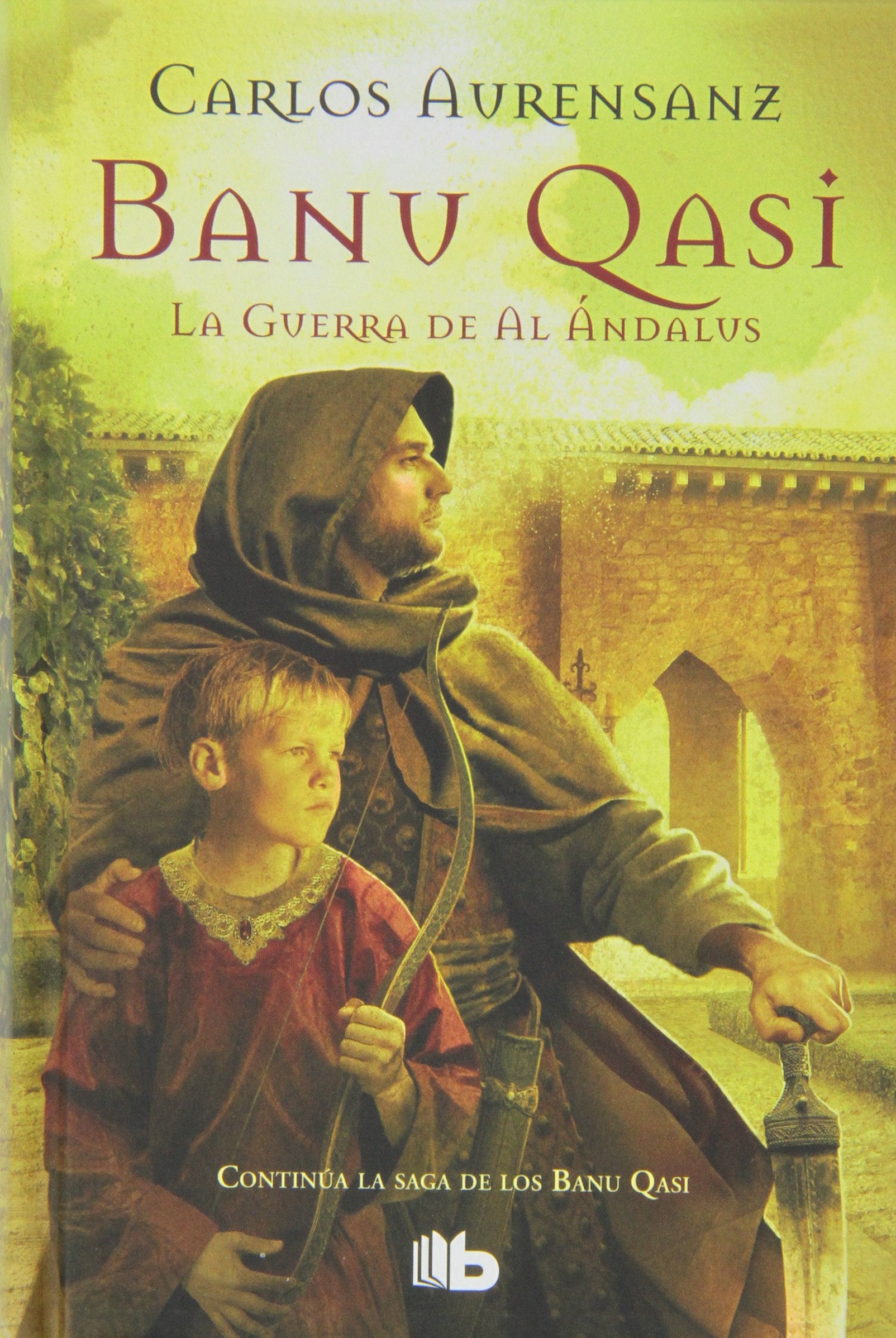 La guerra de Al Ándalus (Banu Qasi 2) Auresanz, Carlos