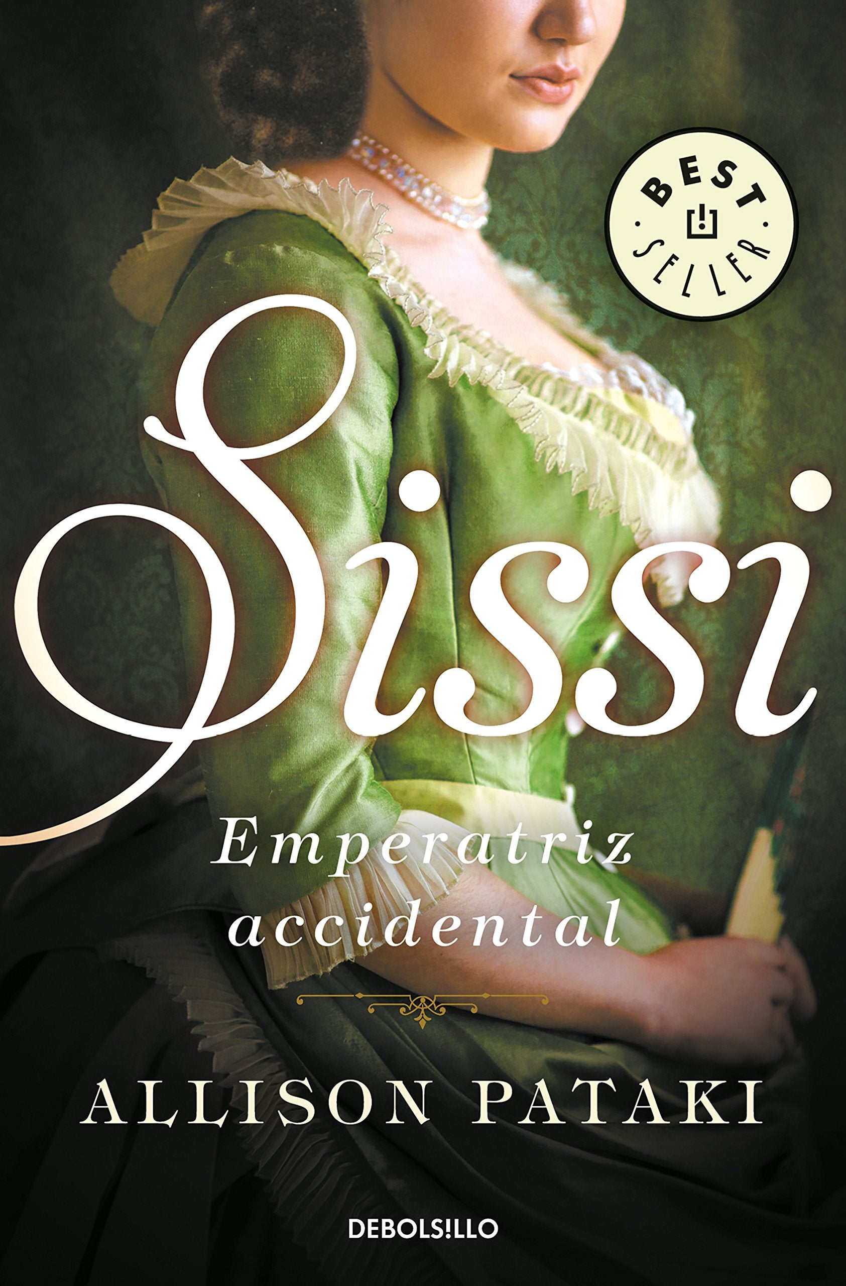 Sissi, emperatriz accidental (Sissi 1) (Best Seller) [Mass Market Paperback] Pataki, Allison; Domínguez Palomo, Ana Isabel and Rodríguez Barrena, María del Mar