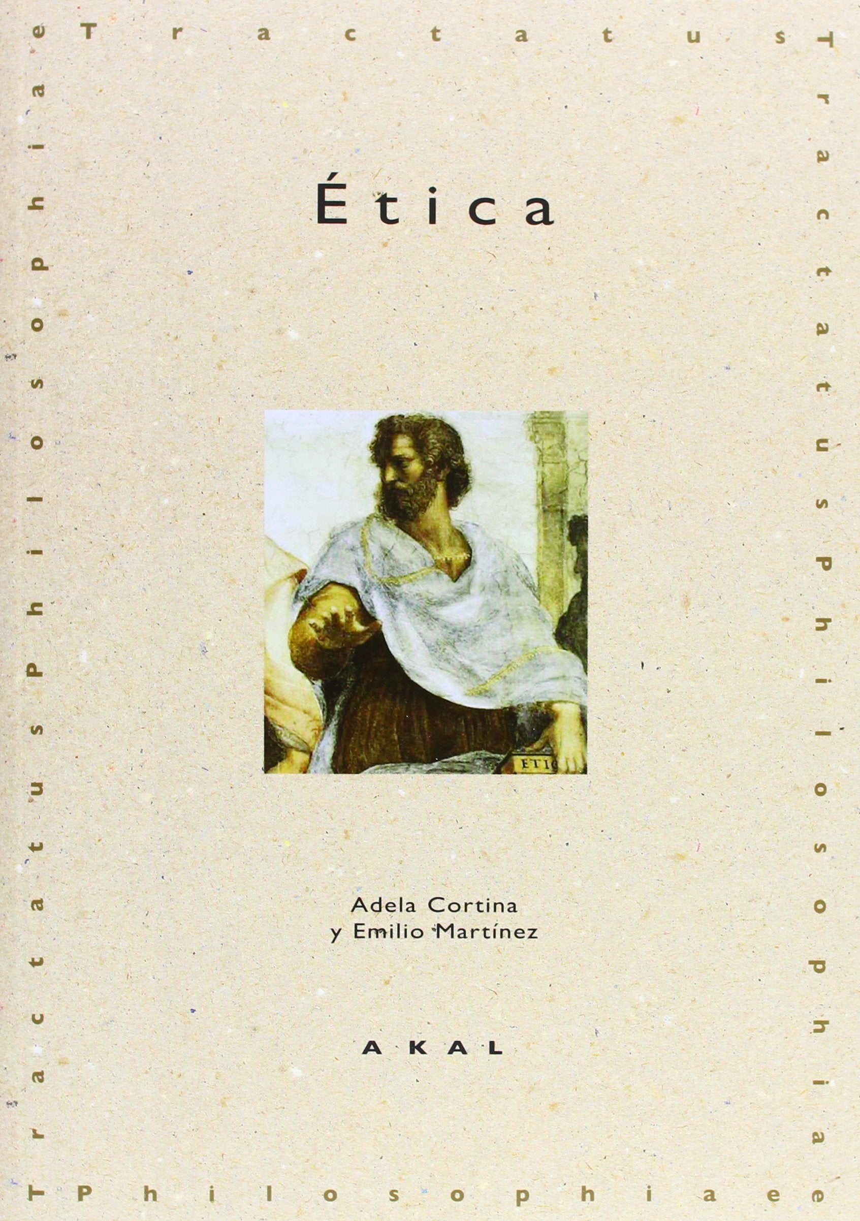 Ética: 4 (Tractatus philosophiae) [Paperback] Cortina, Adela and Martínez Navarro, Emilio